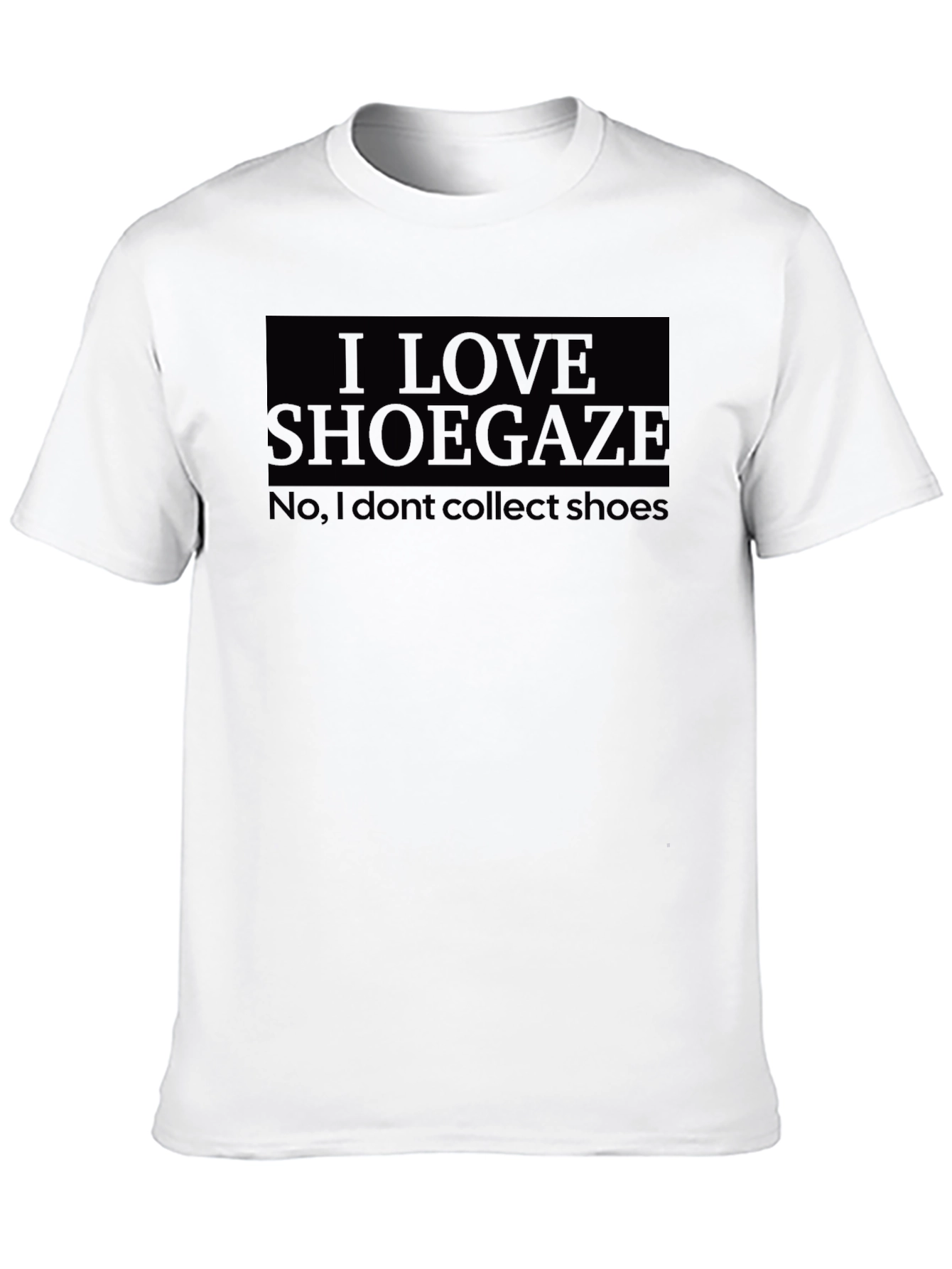 I Love Shoegaze Graphic T-Shirt - Unisex Black Tee