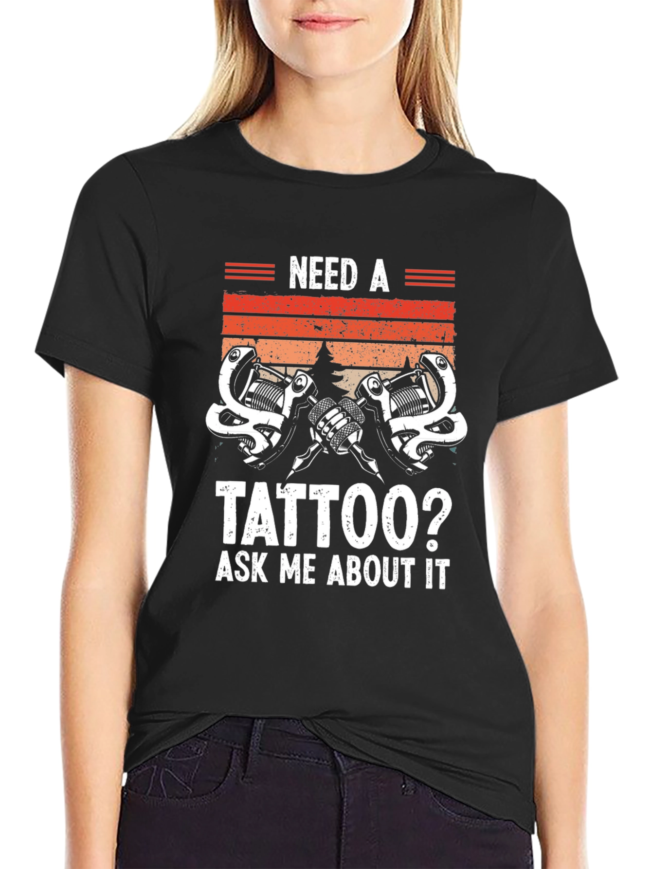Need A Tattoo? Graphic T-Shirt