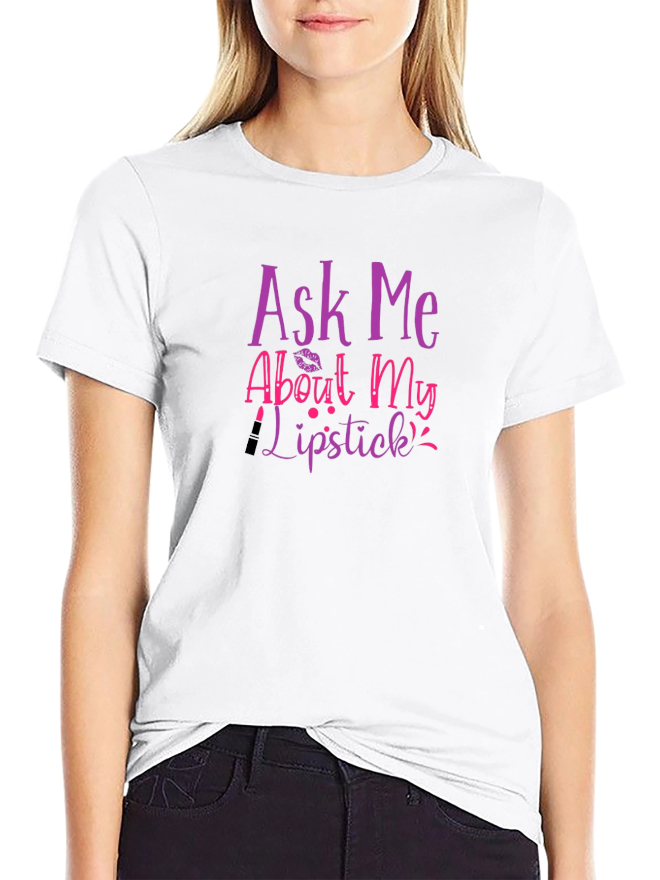 Ask Me About My Lipstick Graphic Tee