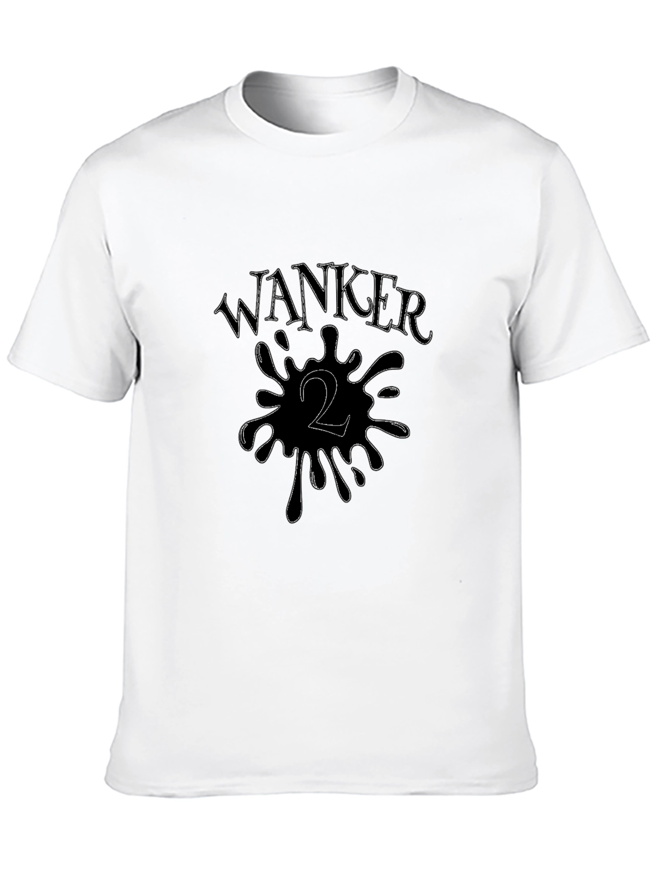 Wanker 2 T-Shirt - Funny Offensive Tee