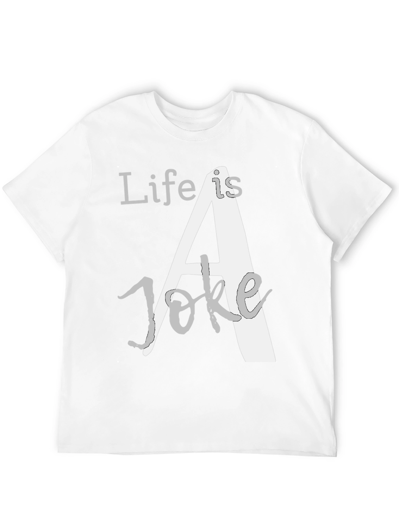 Life is a Joke Graphic T-Shirt - Black