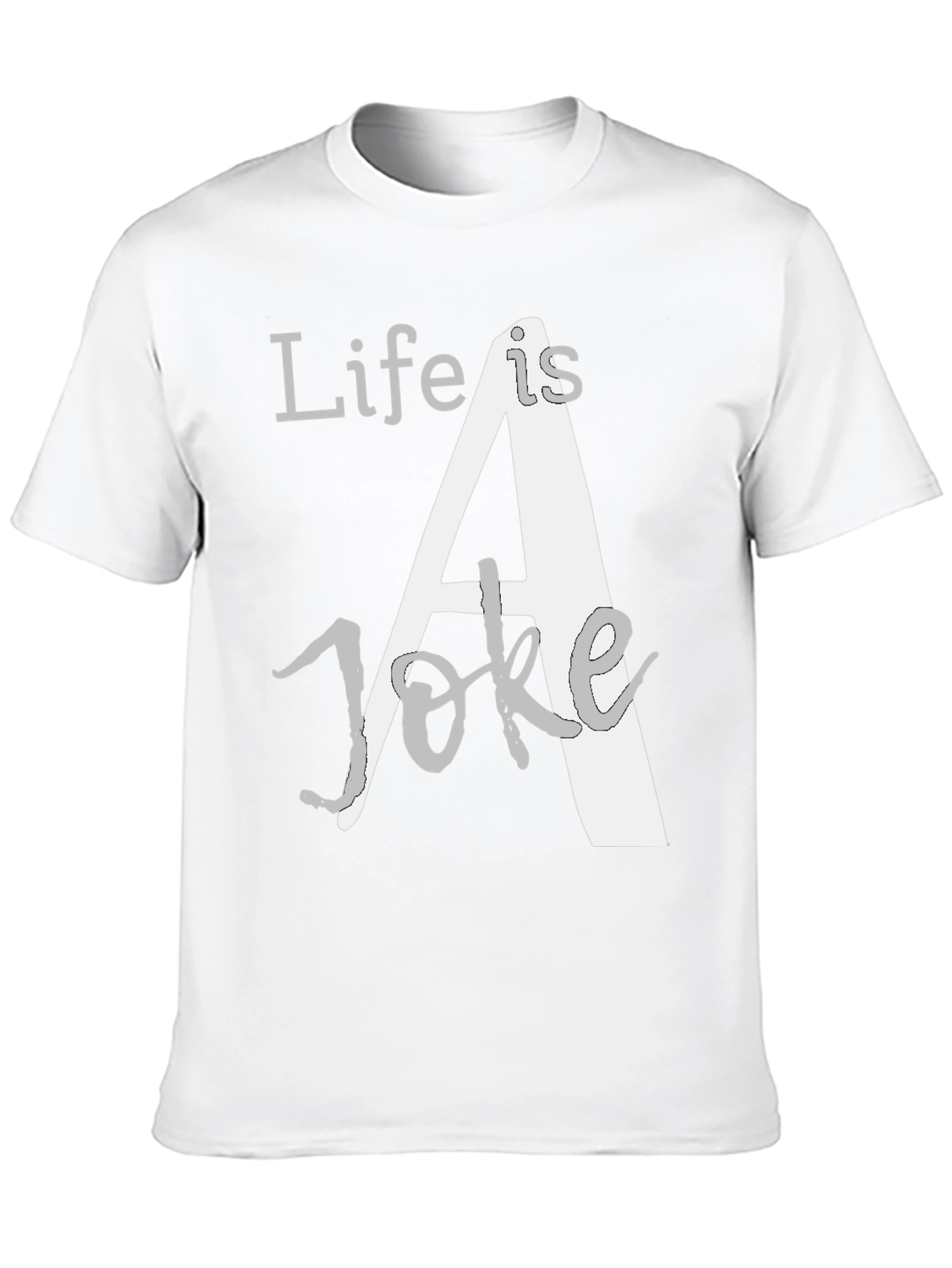 Life is a Joke Graphic T-Shirt - Black
