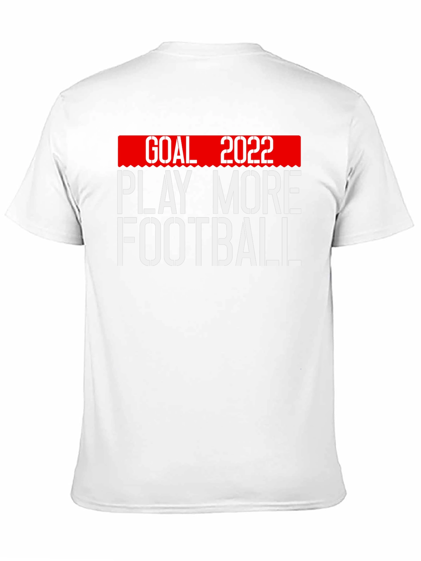 Goal 2022 Play More Football T-Shirt