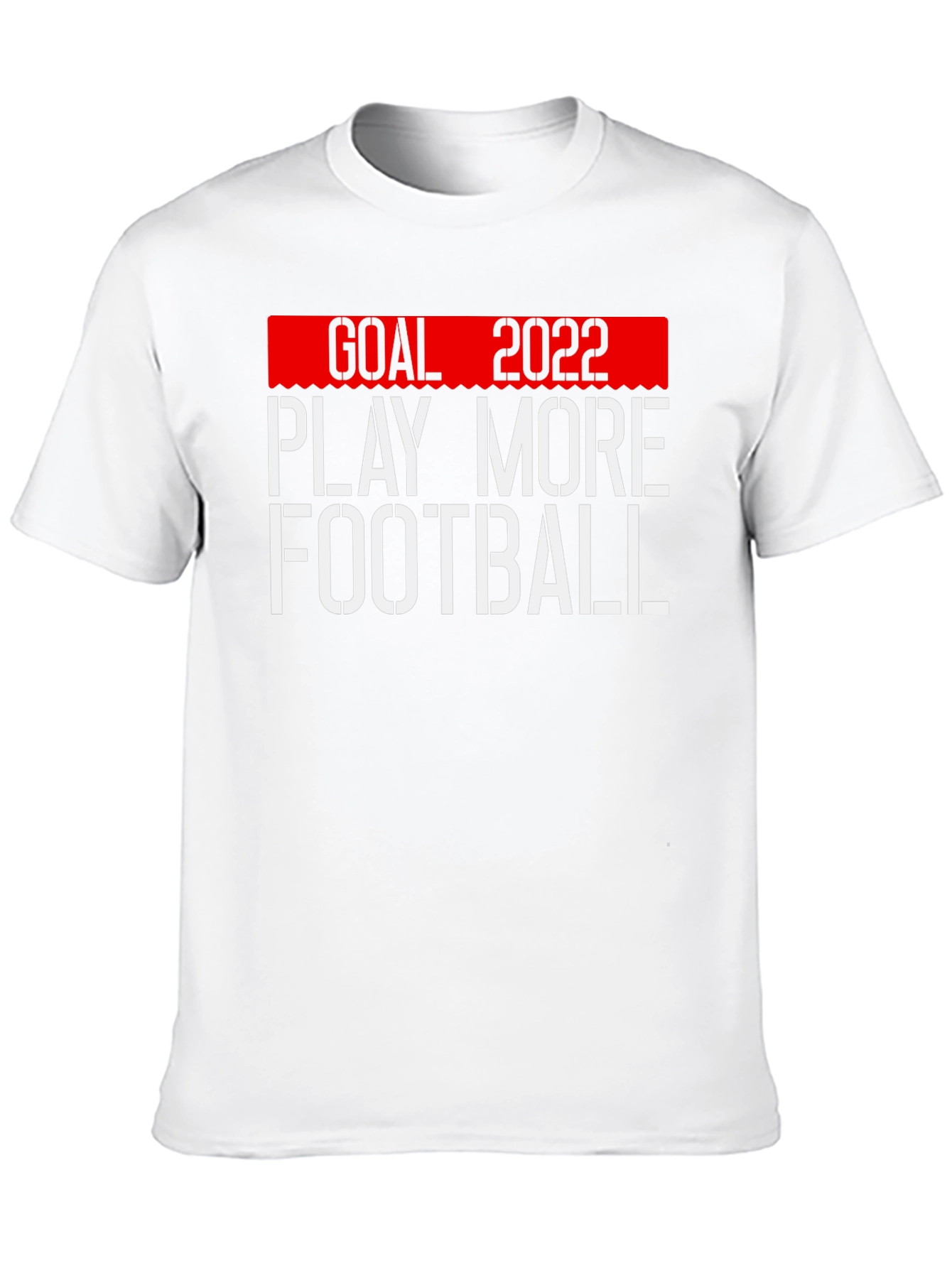 Goal 2022 Play More Football T-Shirt