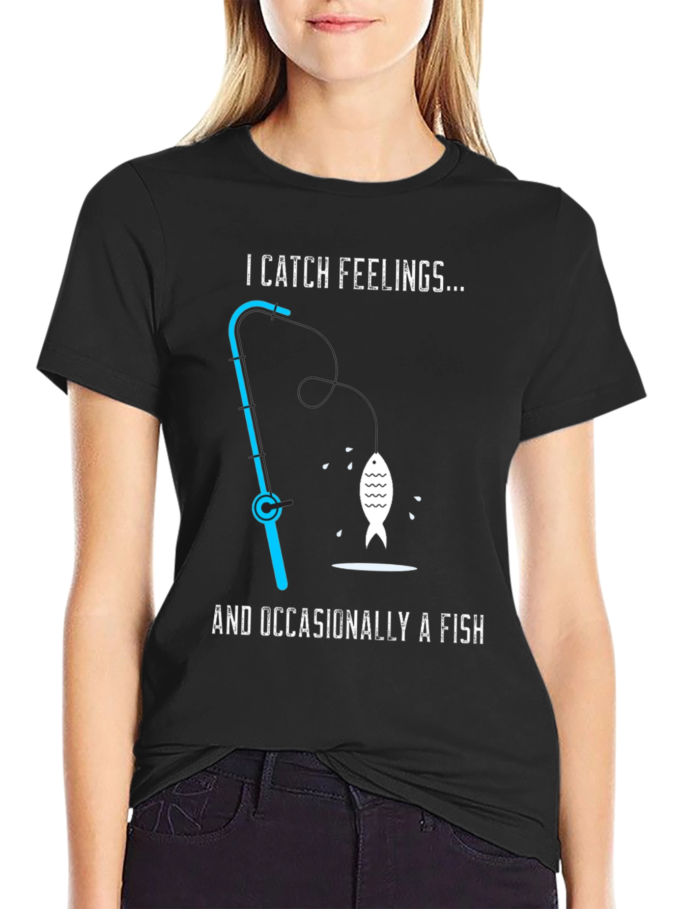 I Catch Feelings... Occasionally a Fish T-Shirt