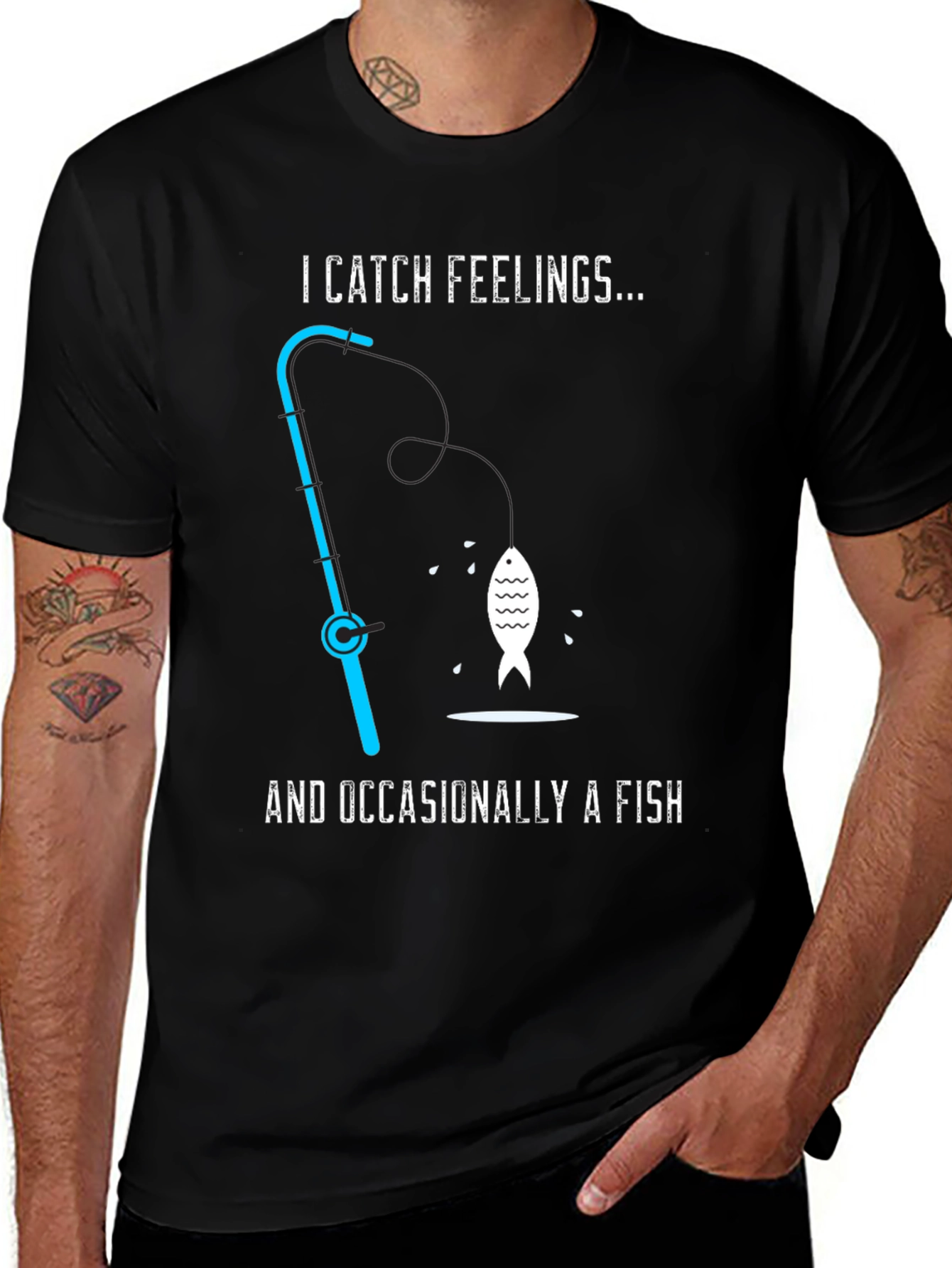 I Catch Feelings... Occasionally a Fish T-Shirt