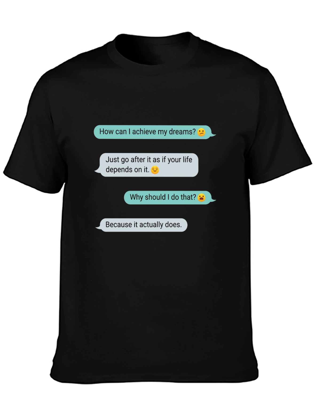 Achieve Your Dreams Graphic T-Shirt