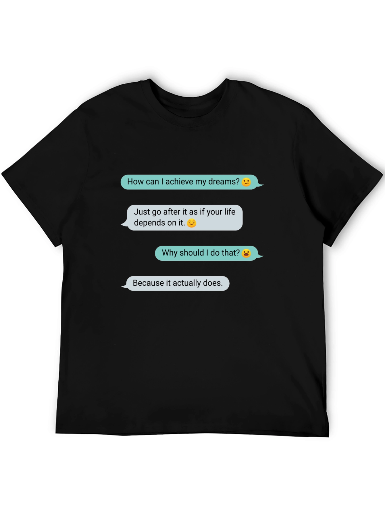 Achieve Your Dreams Graphic T-Shirt