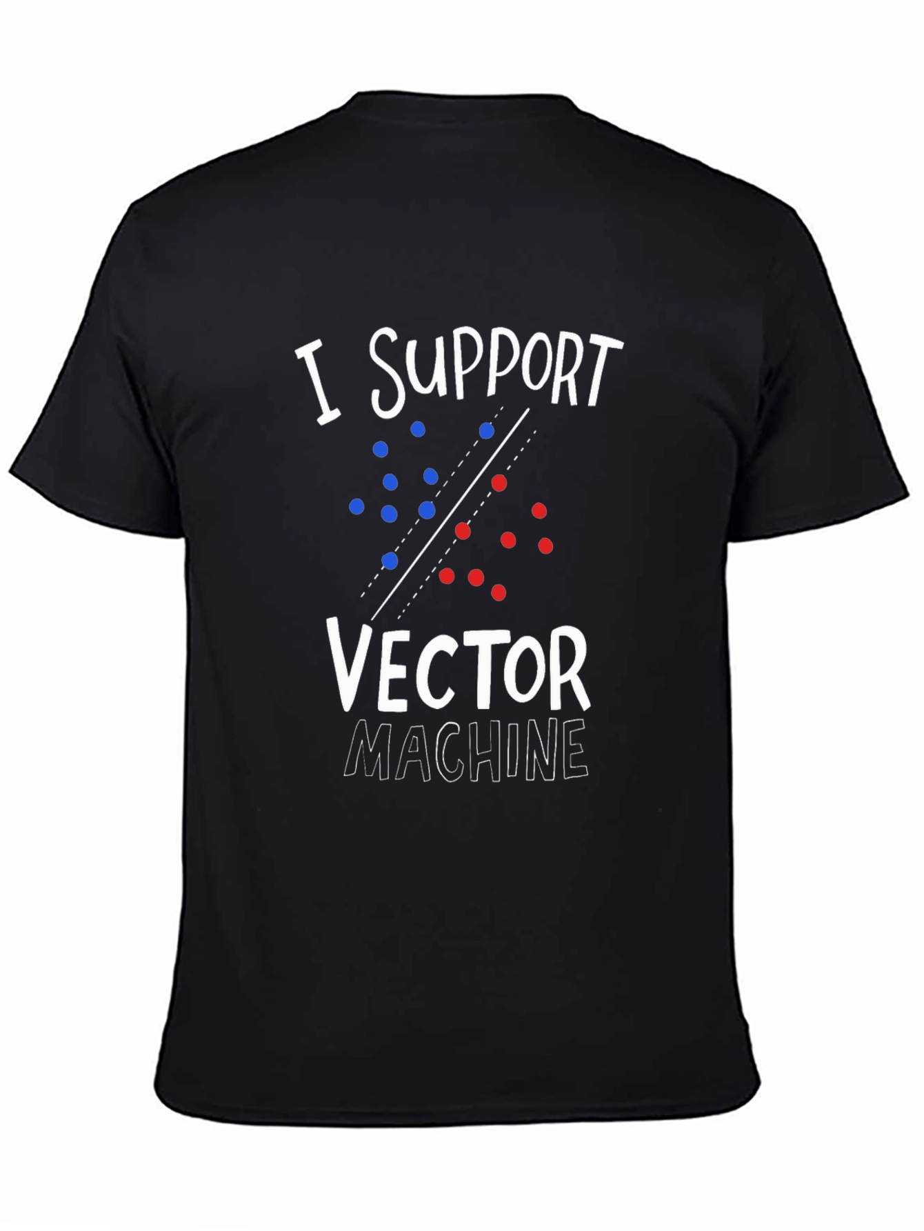 I Support Vector Machine T-Shirt