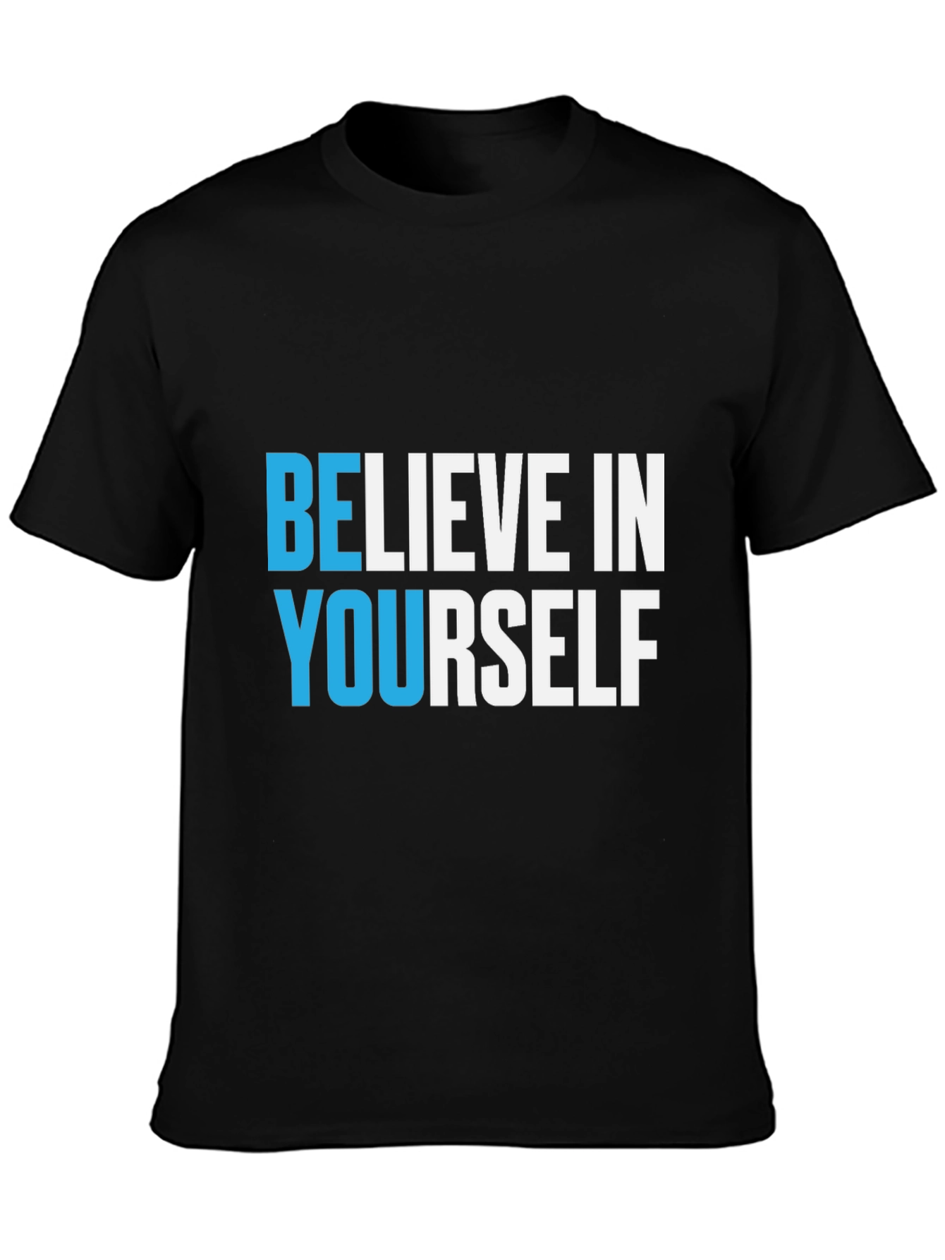 Believe In Yourself Black T-Shirt