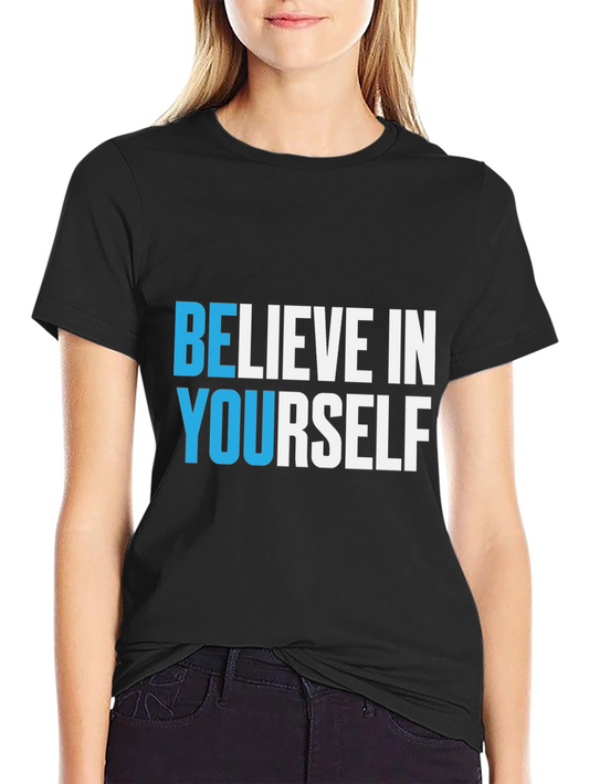 Believe In Yourself Black T-Shirt