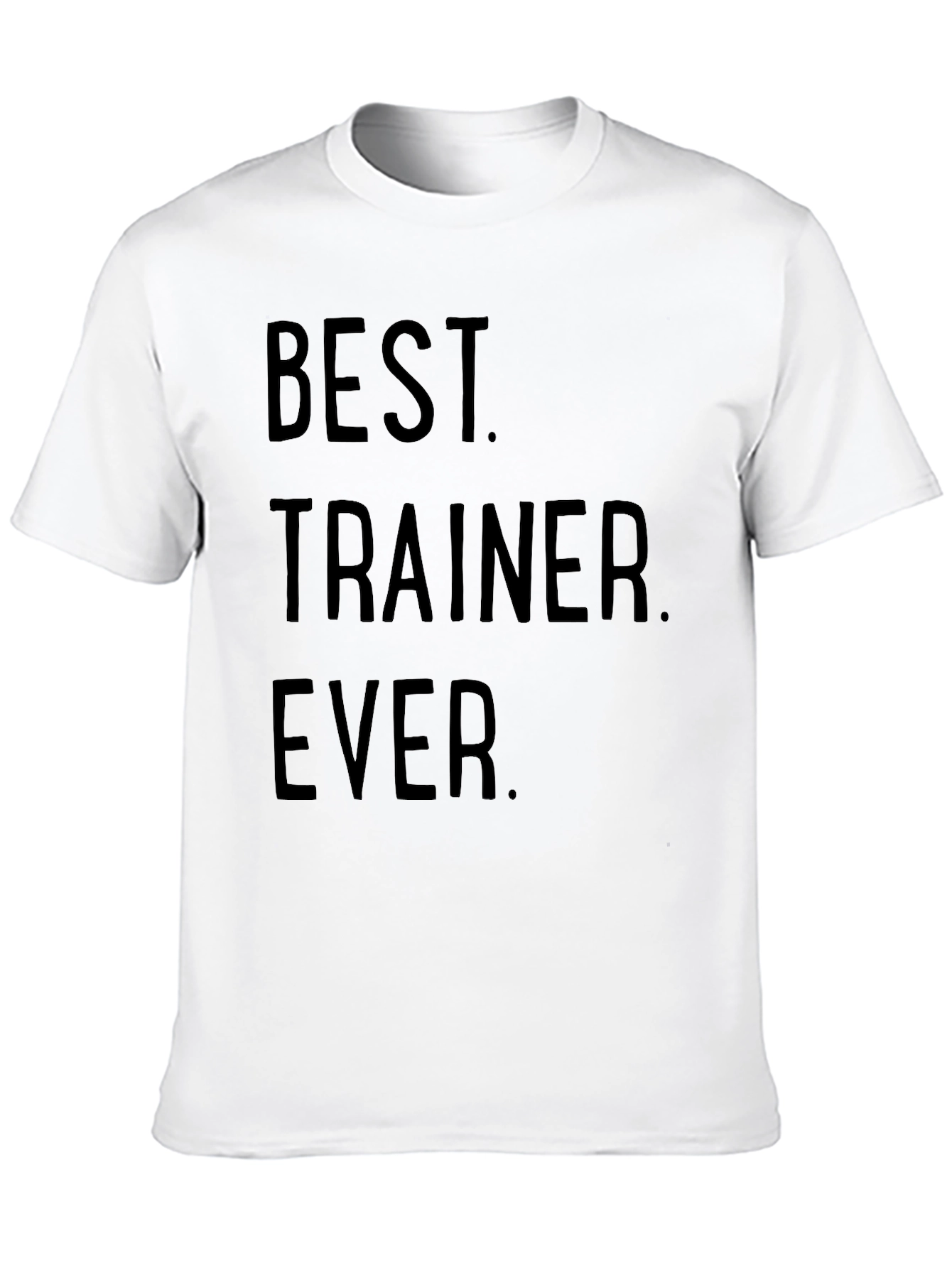 Best Trainer Ever T-Shirt