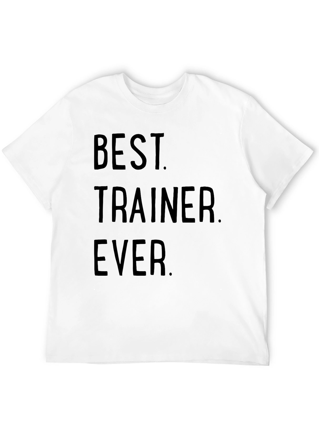 Best Trainer Ever T-Shirt