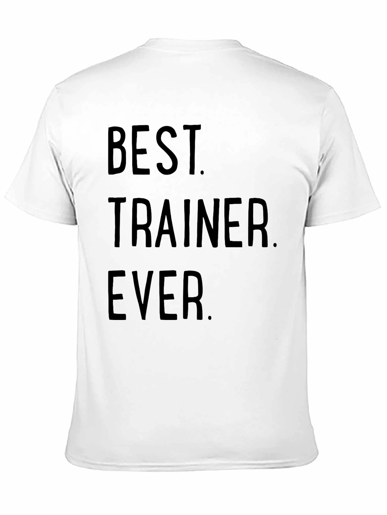 Best Trainer Ever T-Shirt