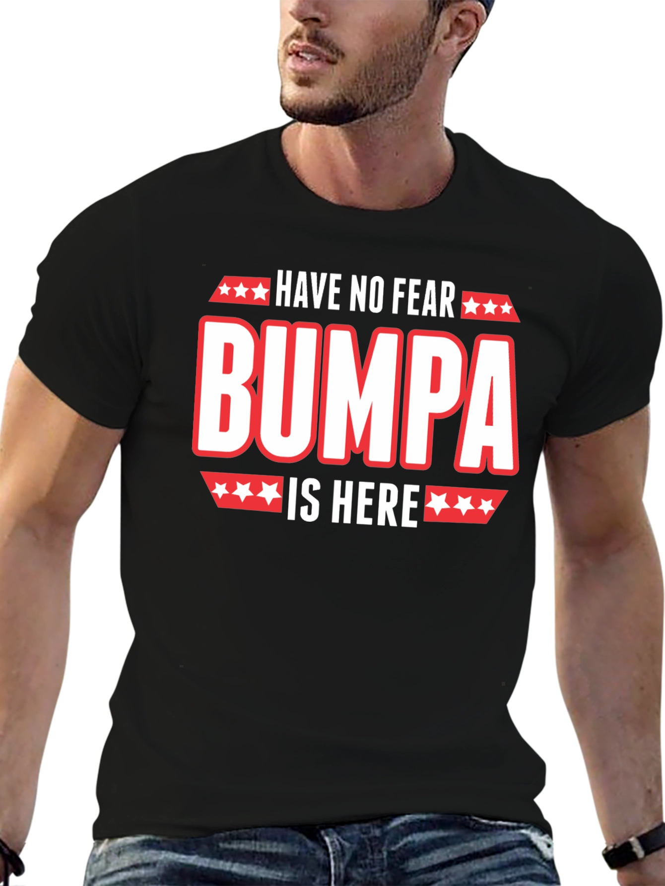 Have No Fear Bumpa Is Here Black T-Shirt