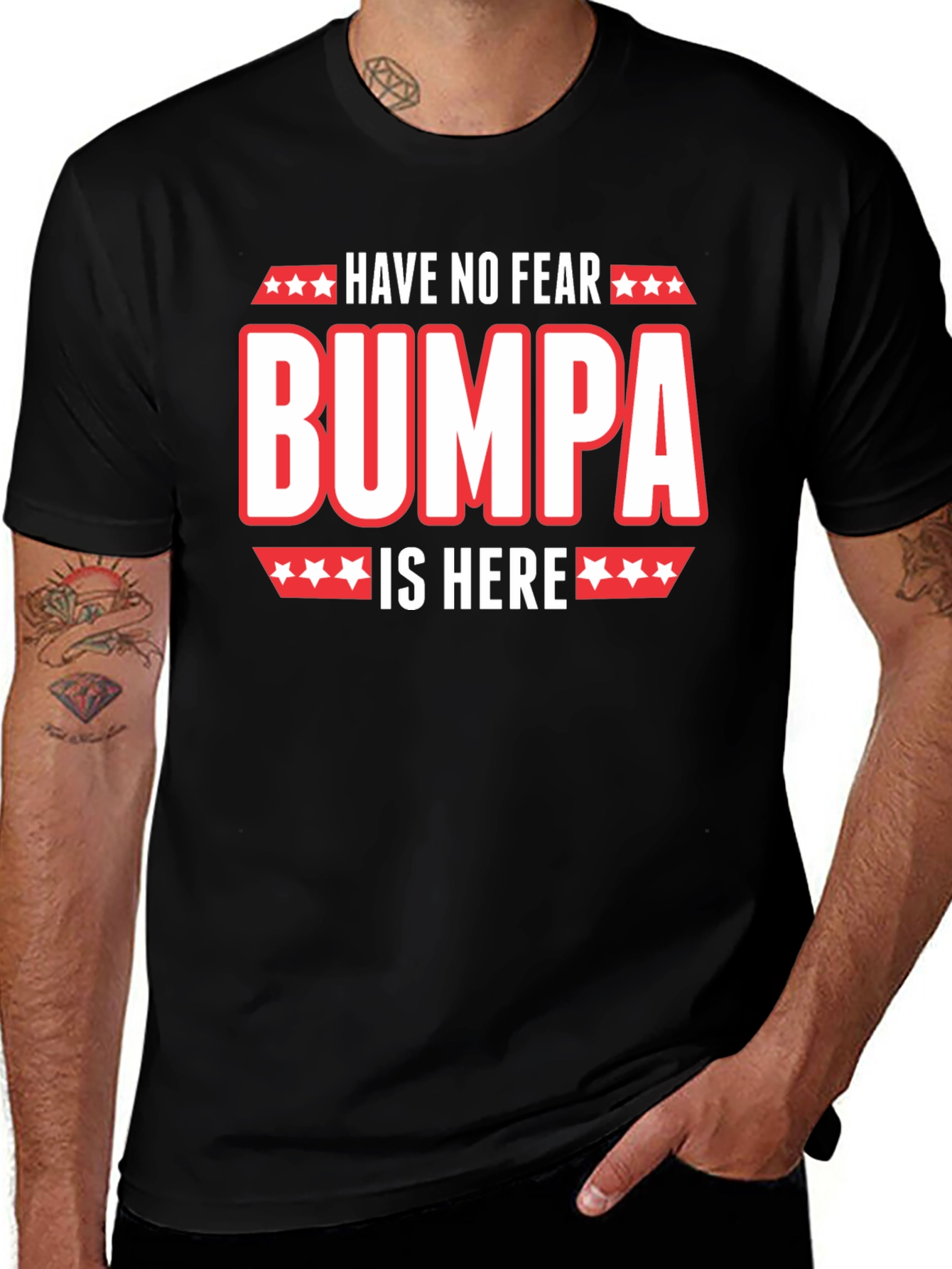 Have No Fear Bumpa Is Here Black T-Shirt