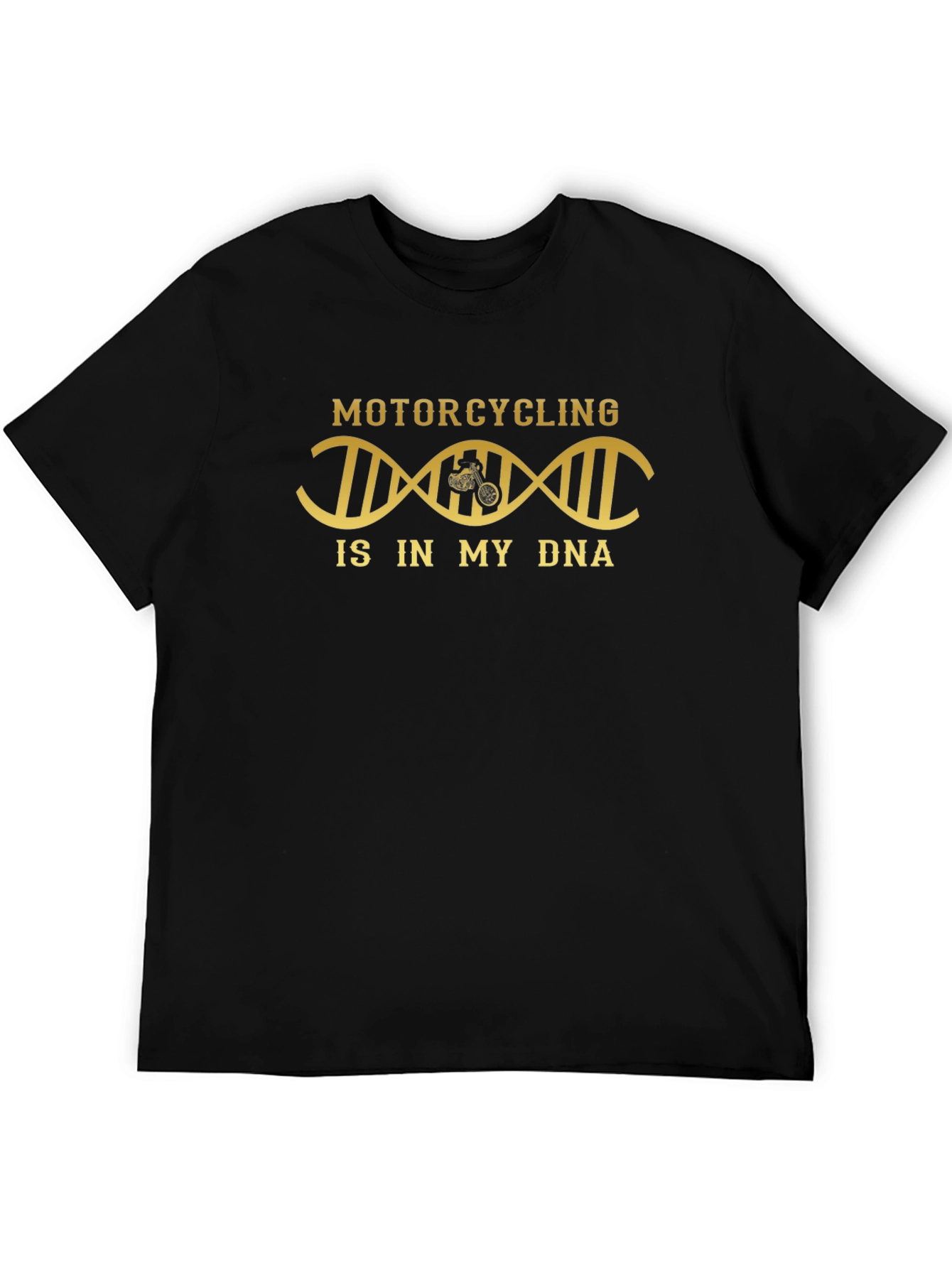 Motorcycling is in My DNA T-Shirt