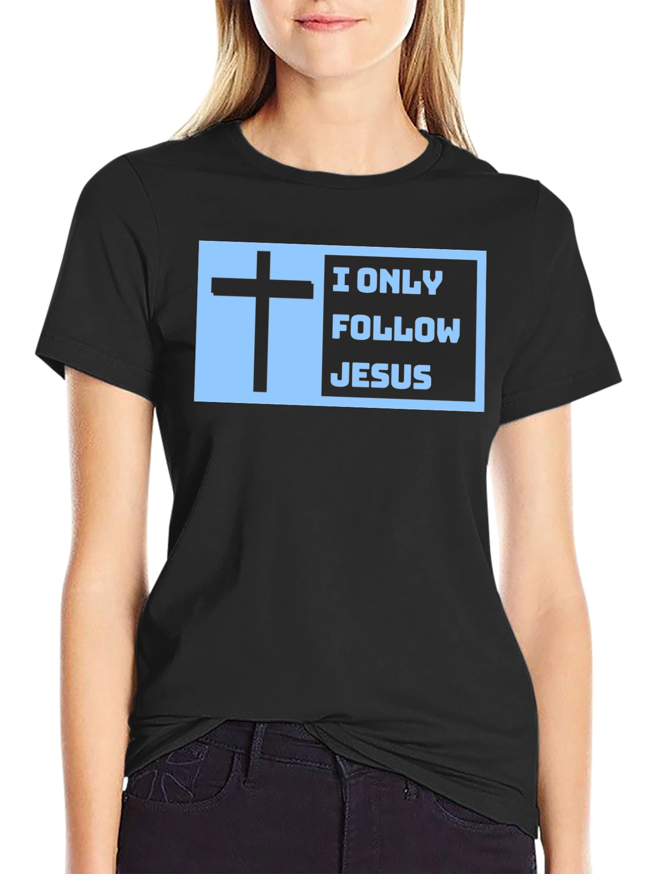 I Only Follow Jesus T-Shirt