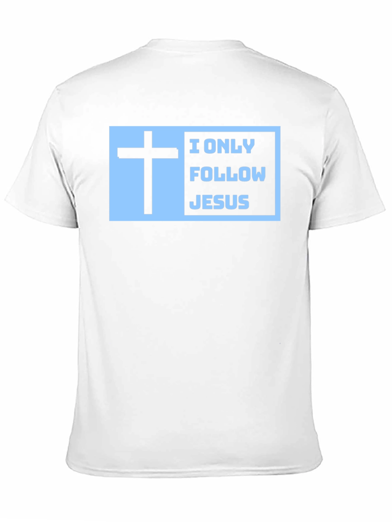 I Only Follow Jesus T-Shirt