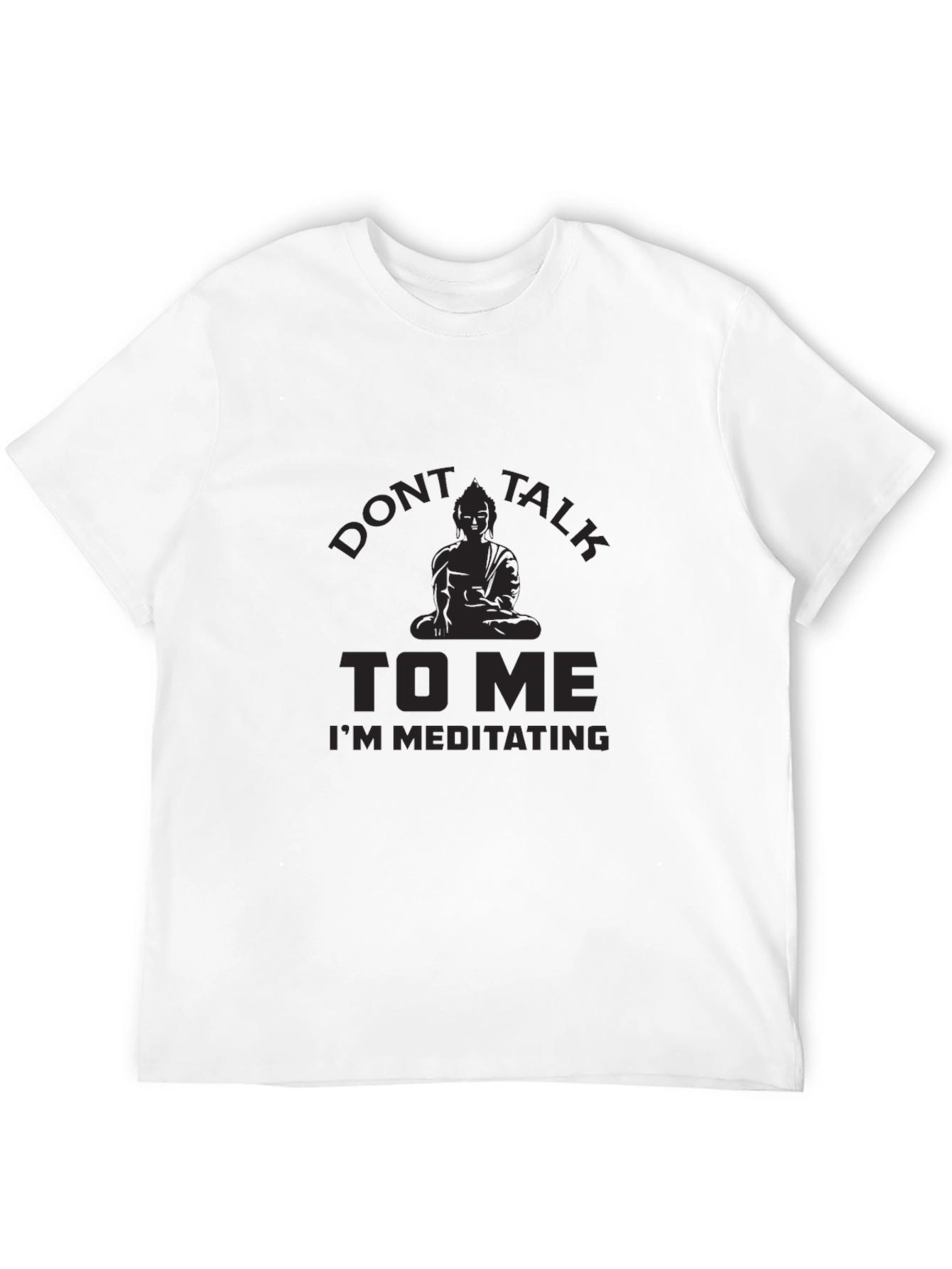 Dont Talk To Me Meditating Graphic T-Shirt