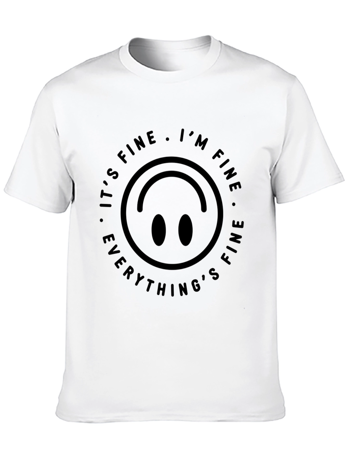 Its Fine Im Fine Graphic Tee