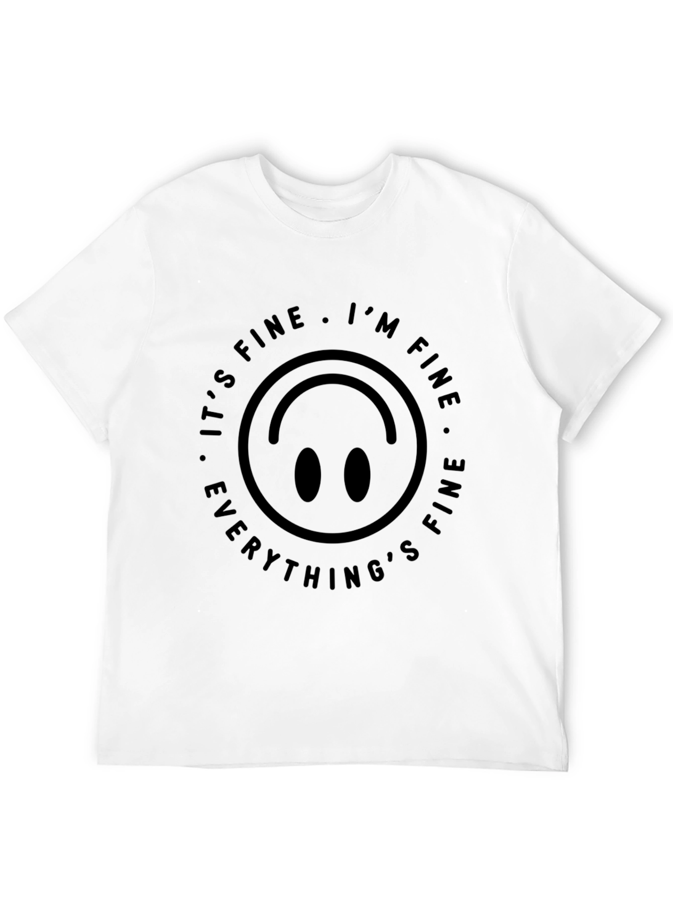 Its Fine Im Fine Graphic Tee