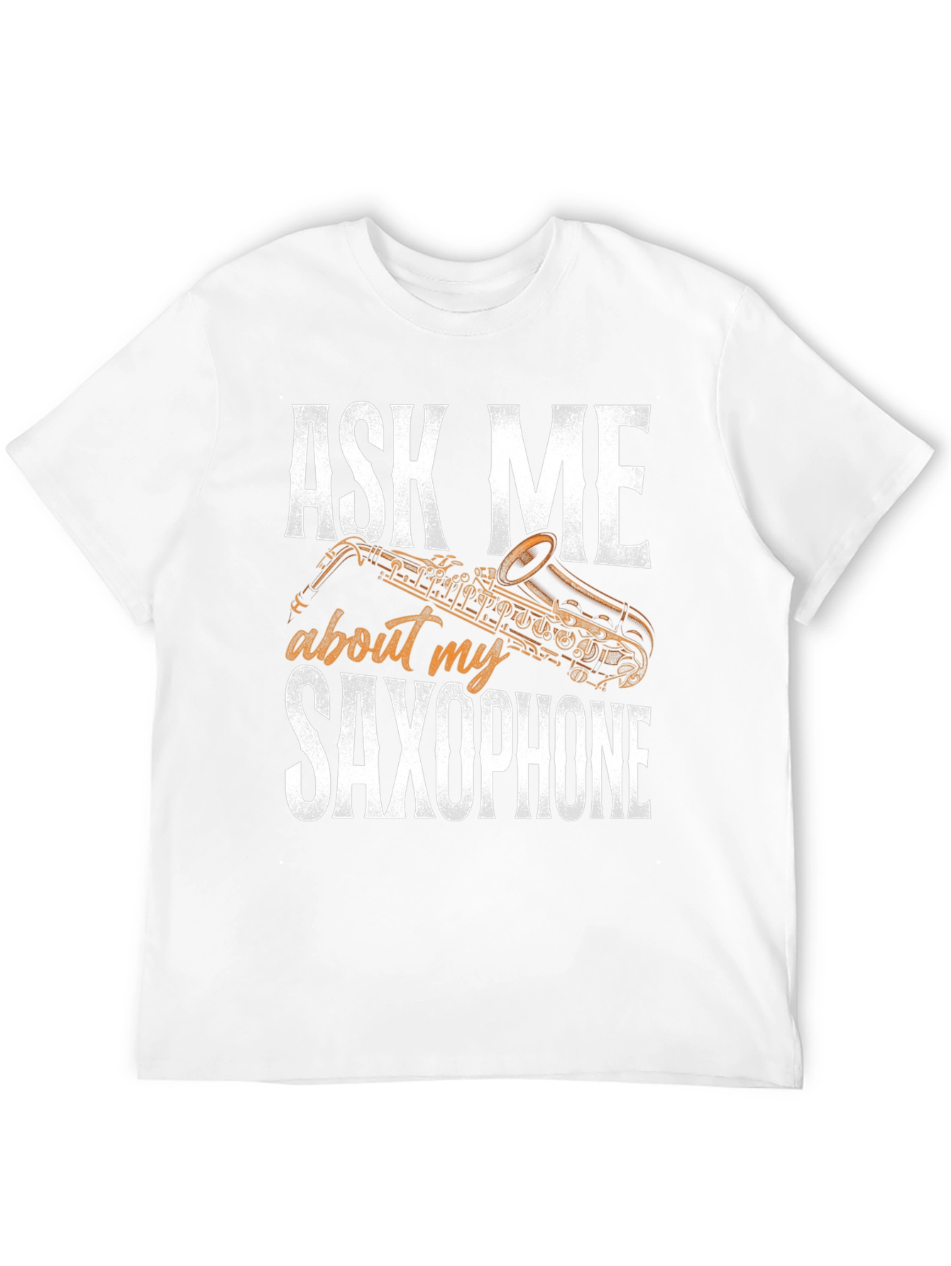Ask Me About My Saxophone Graphic T-Shirt