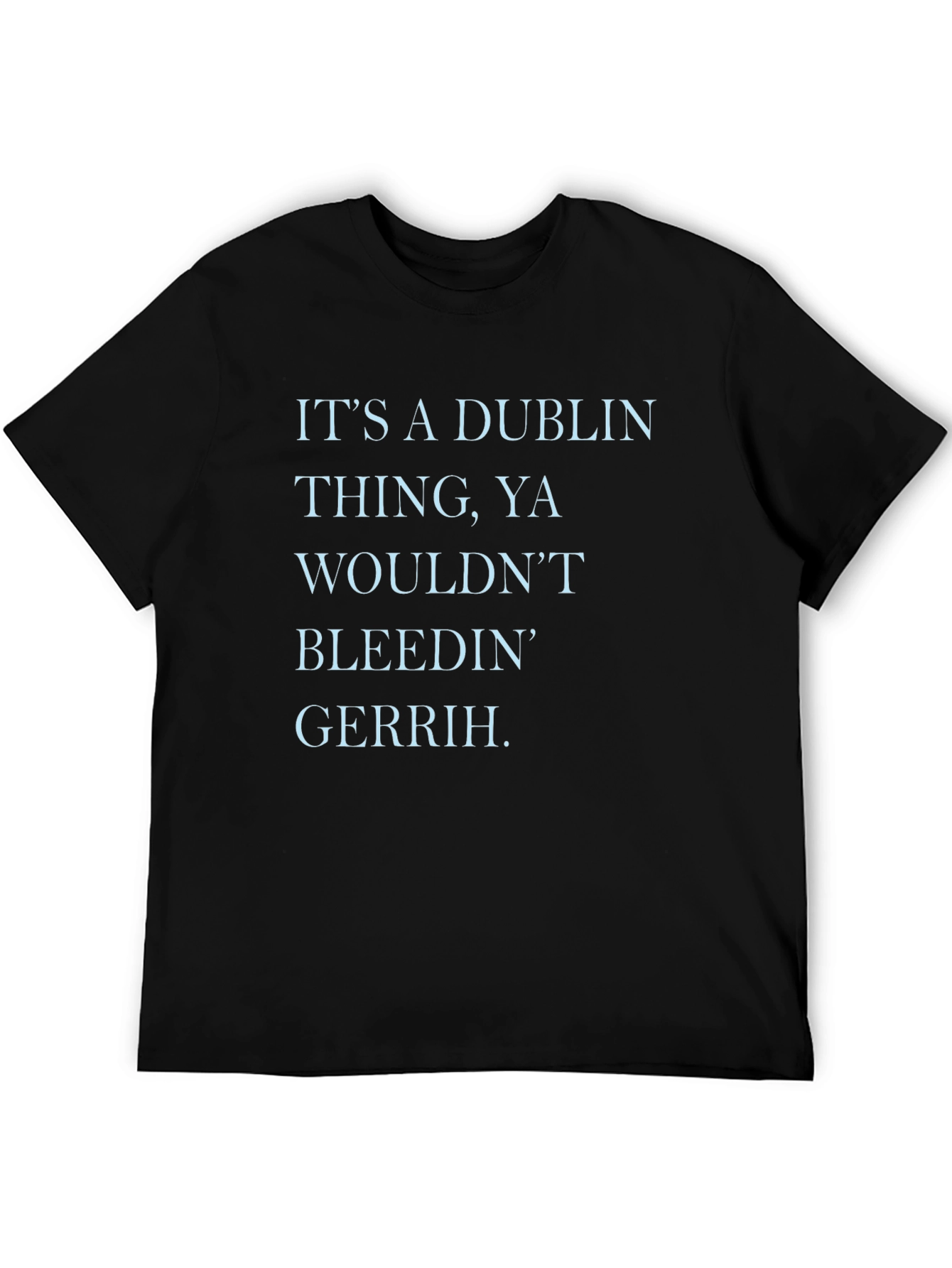 Dublin Thing T-Shirt