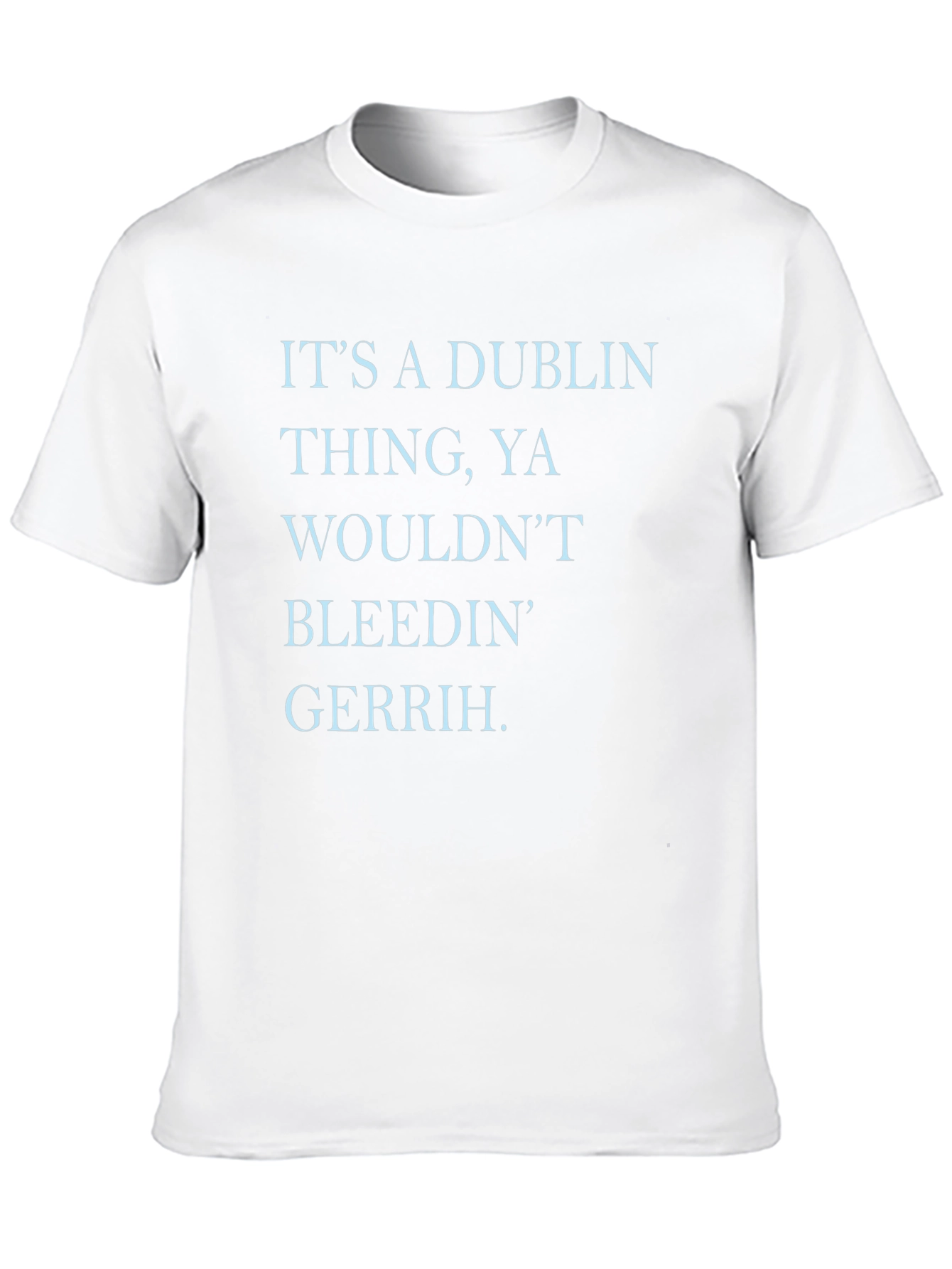 Dublin Thing T-Shirt