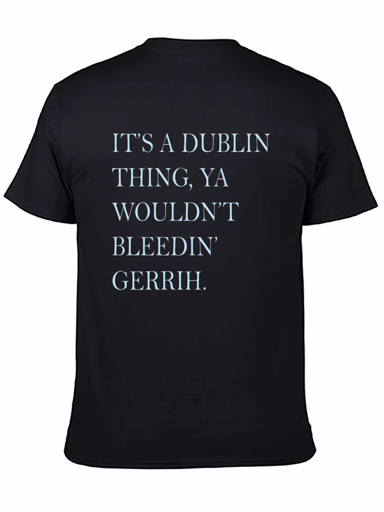 Dublin Thing T-Shirt