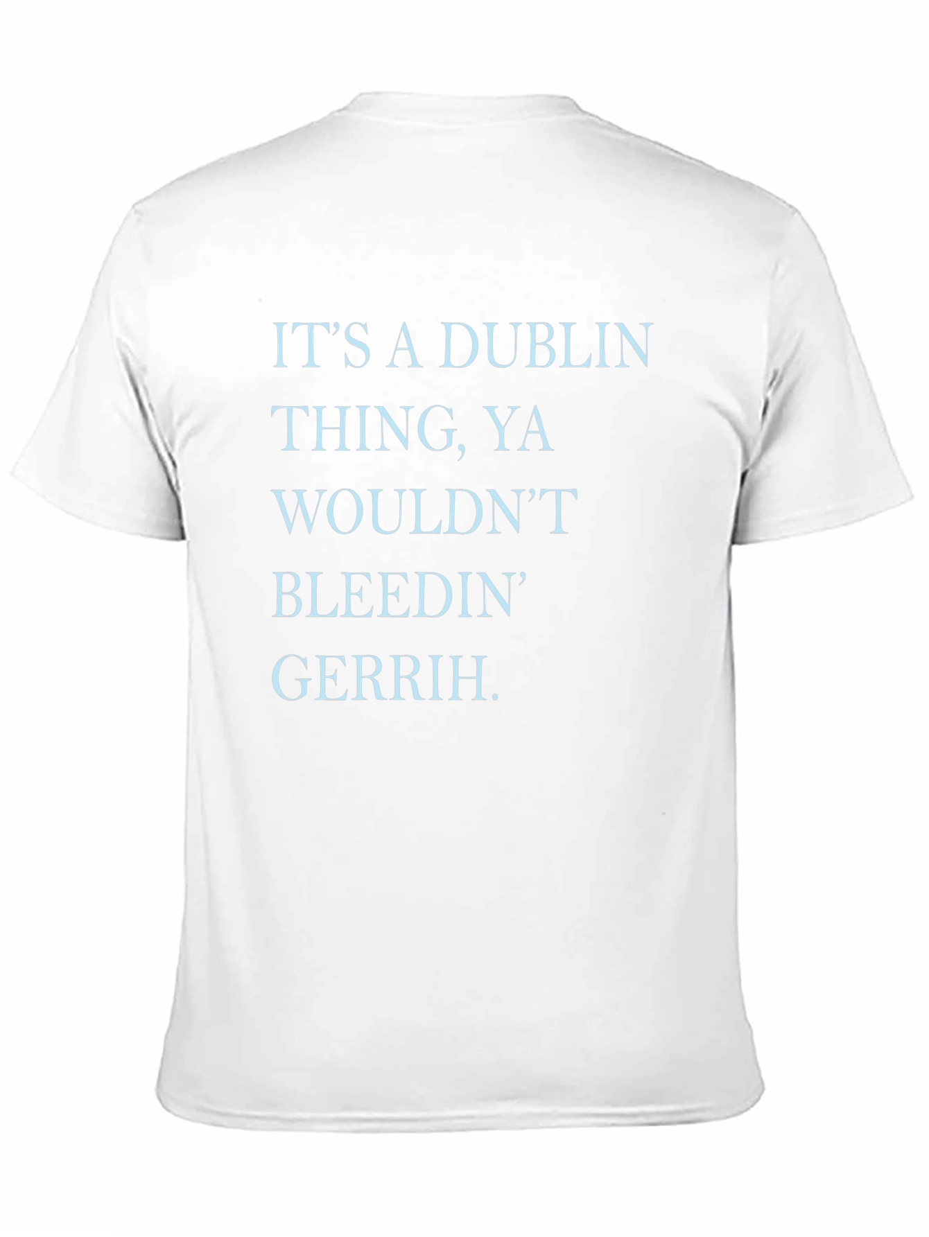 Dublin Thing T-Shirt