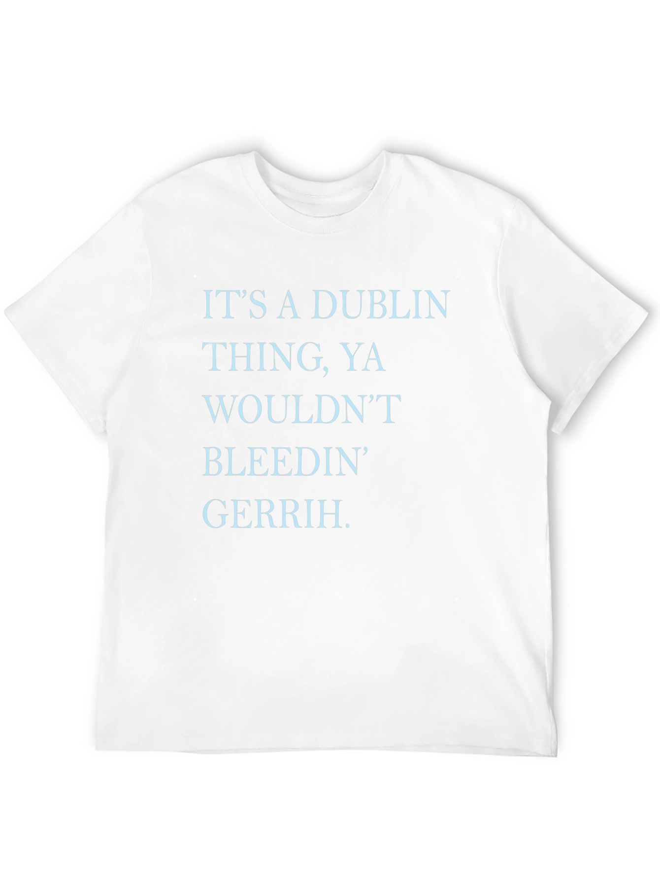 Dublin Thing T-Shirt