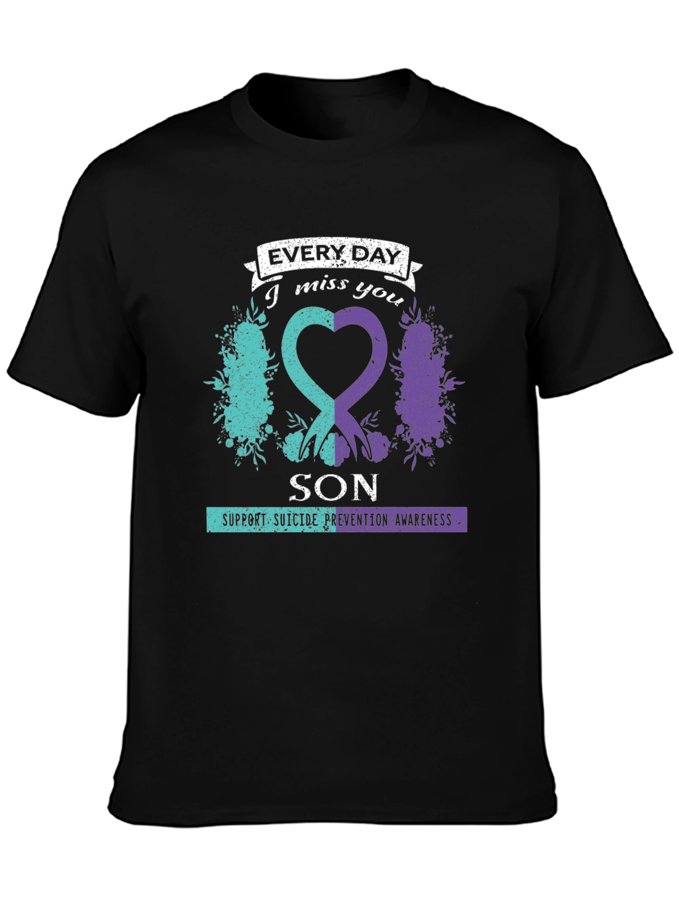 Everyday I Miss You Son Suicide Prevention Awareness T-Shirt