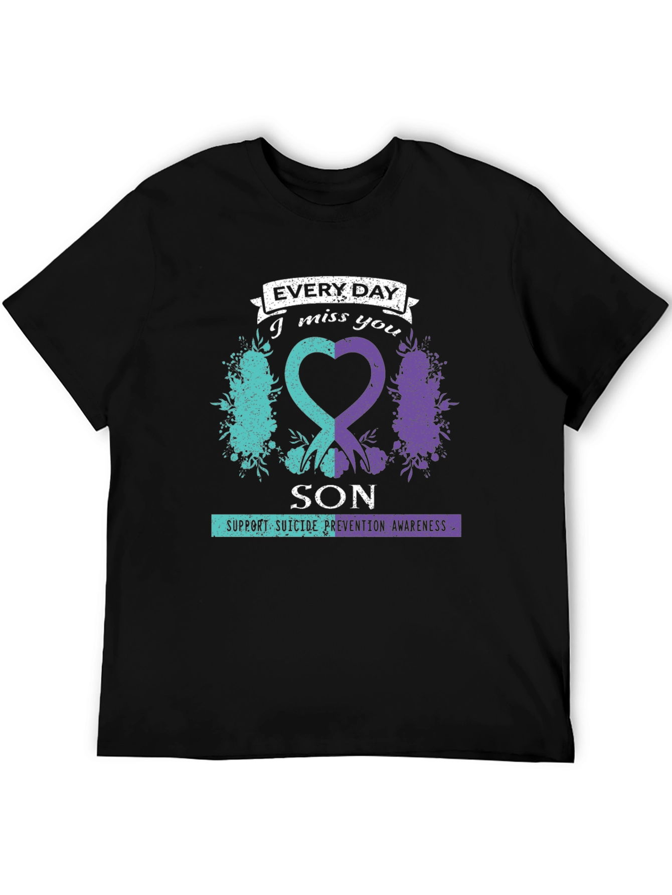 Everyday I Miss You Son Suicide Prevention Awareness T-Shirt