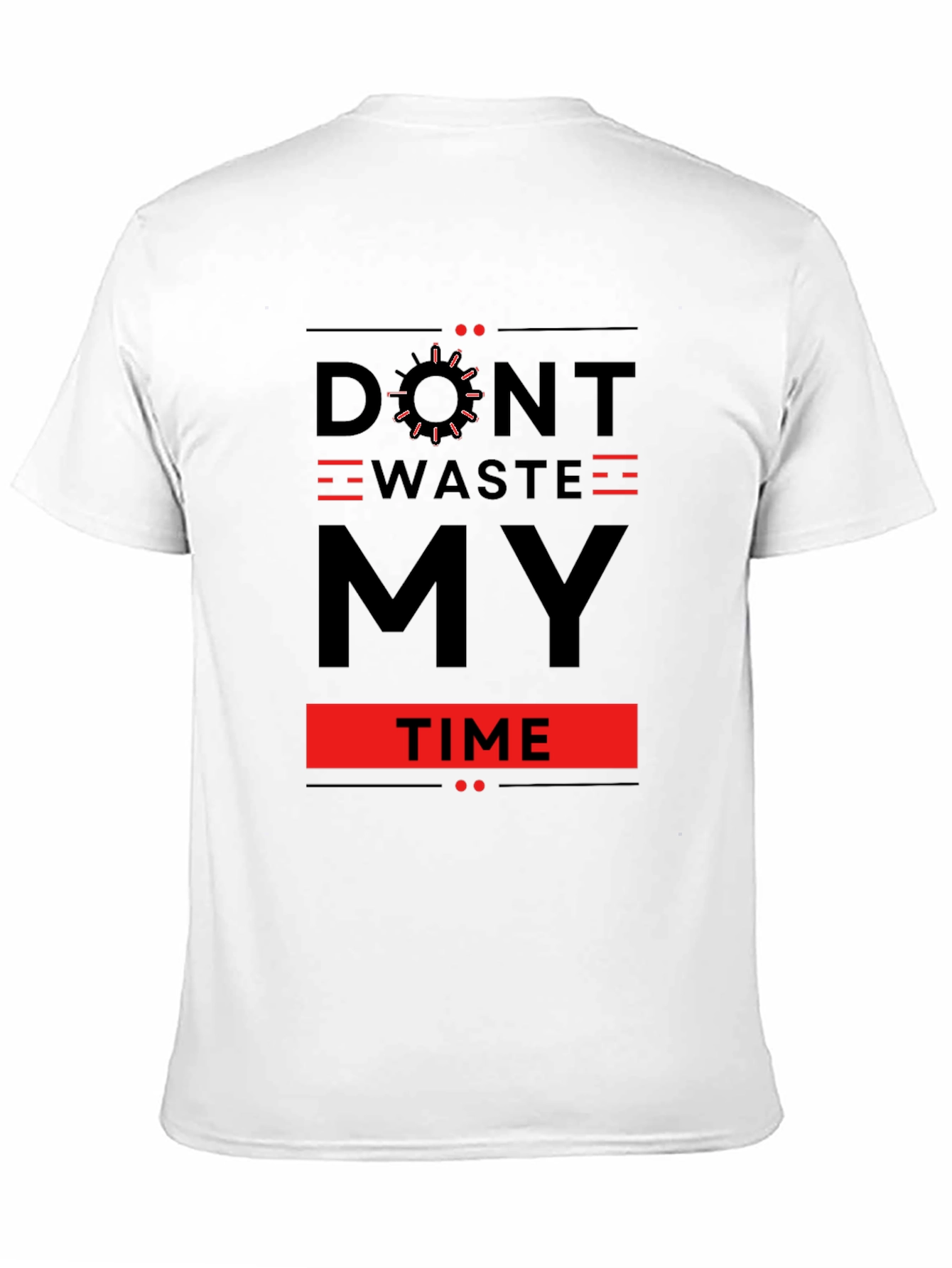 Dont Waste My Time Graphic Tee