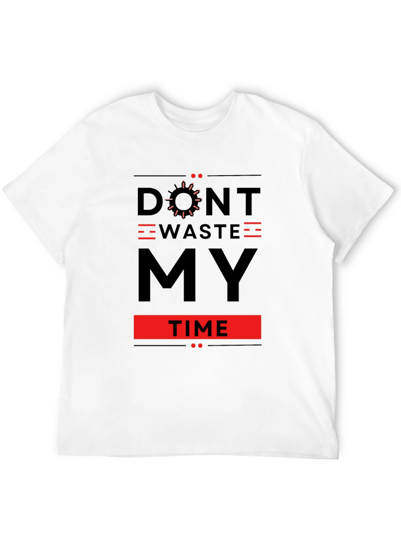 Dont Waste My Time Graphic Tee