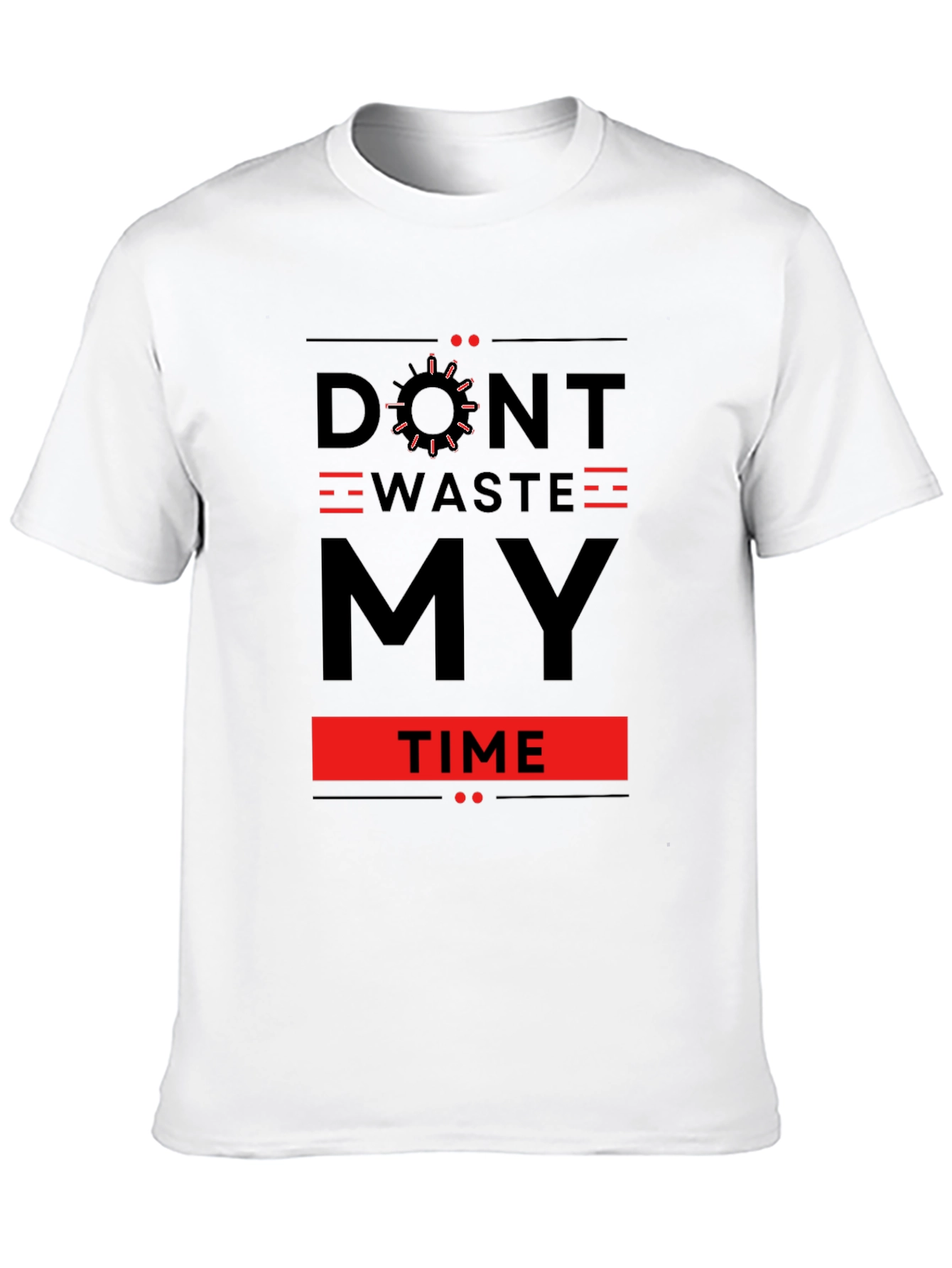 Dont Waste My Time Graphic Tee