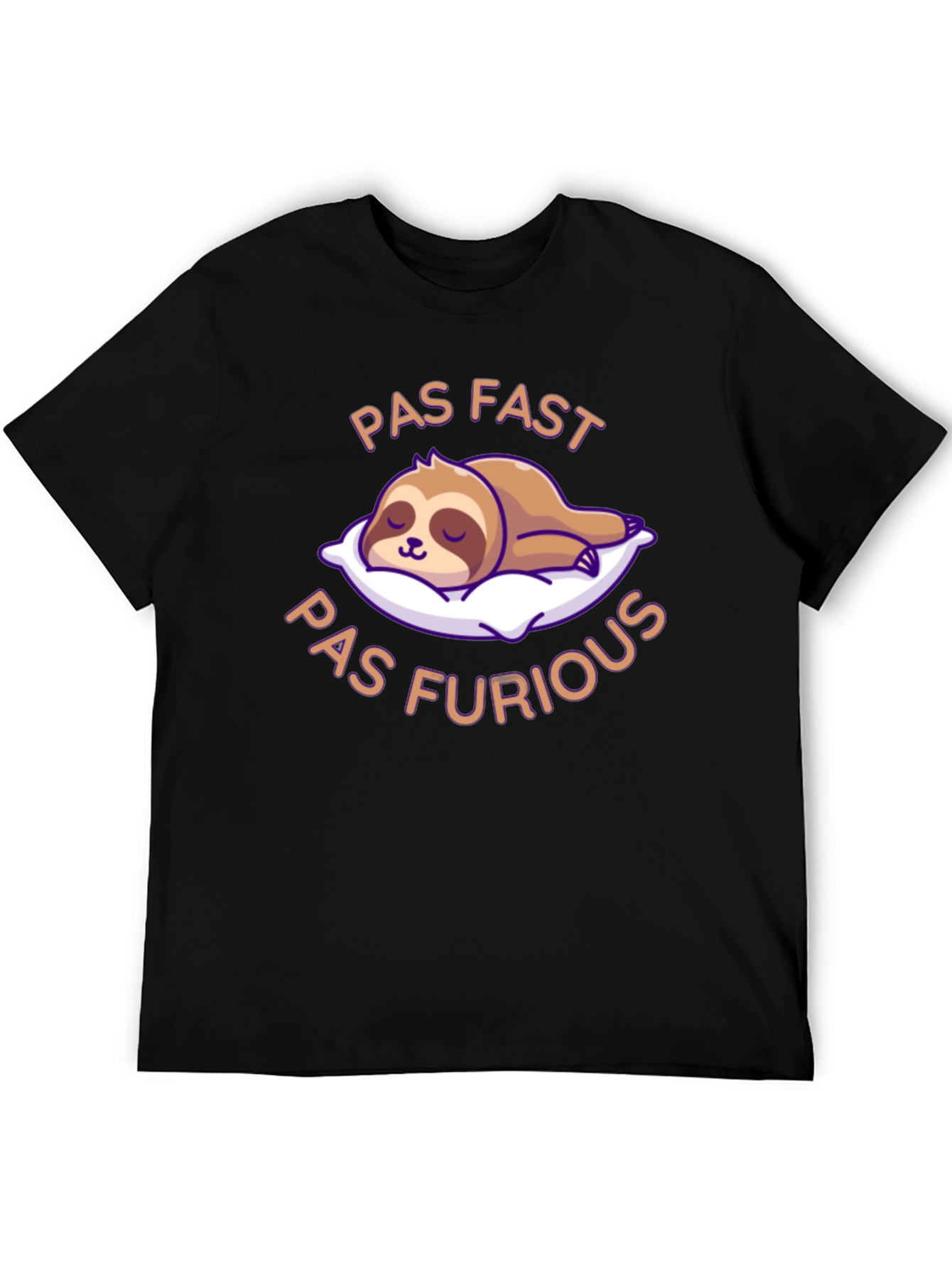 Pas Fast Pas Furious Sloth T-Shirt