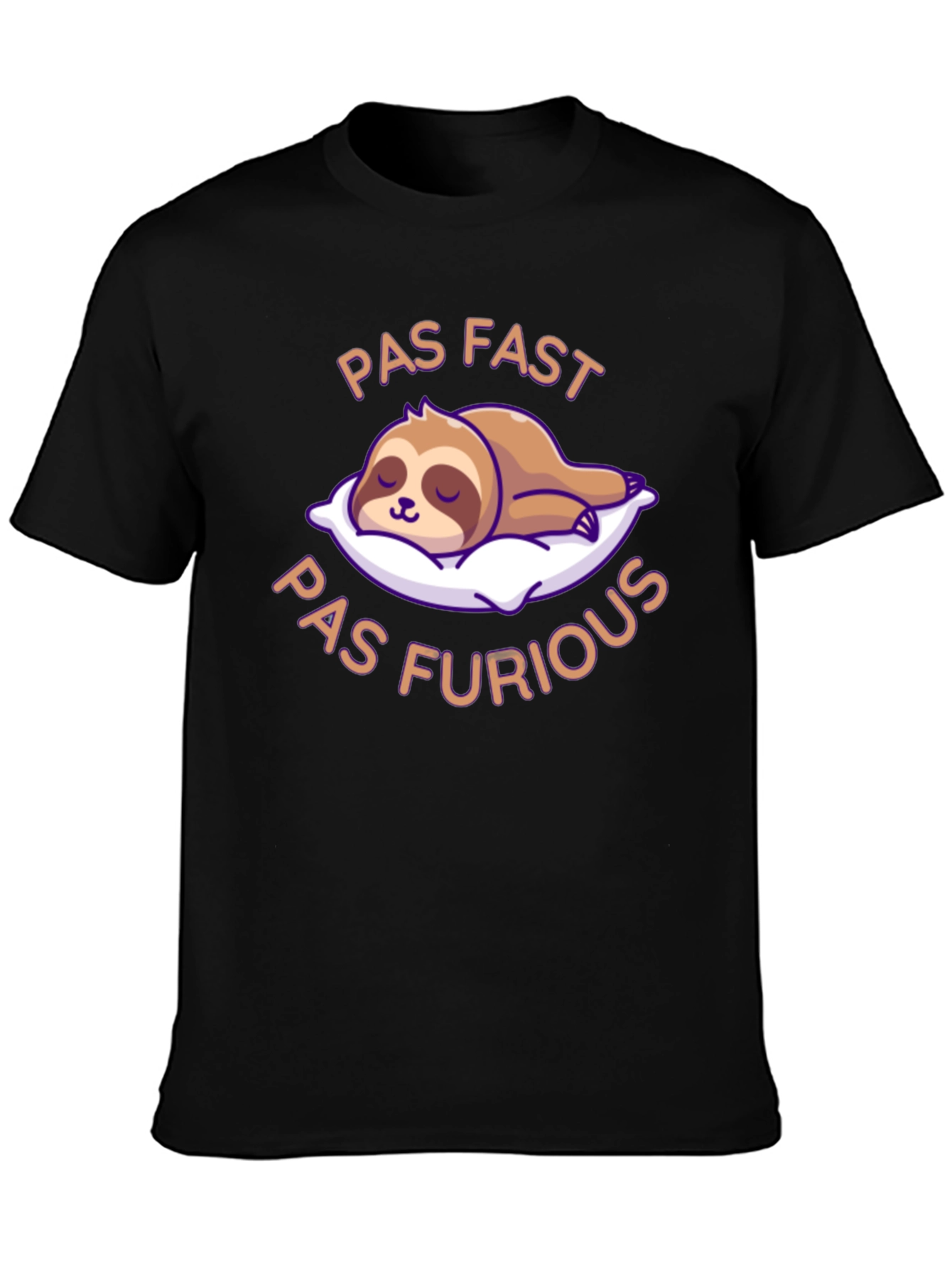 Pas Fast Pas Furious Sloth T-Shirt