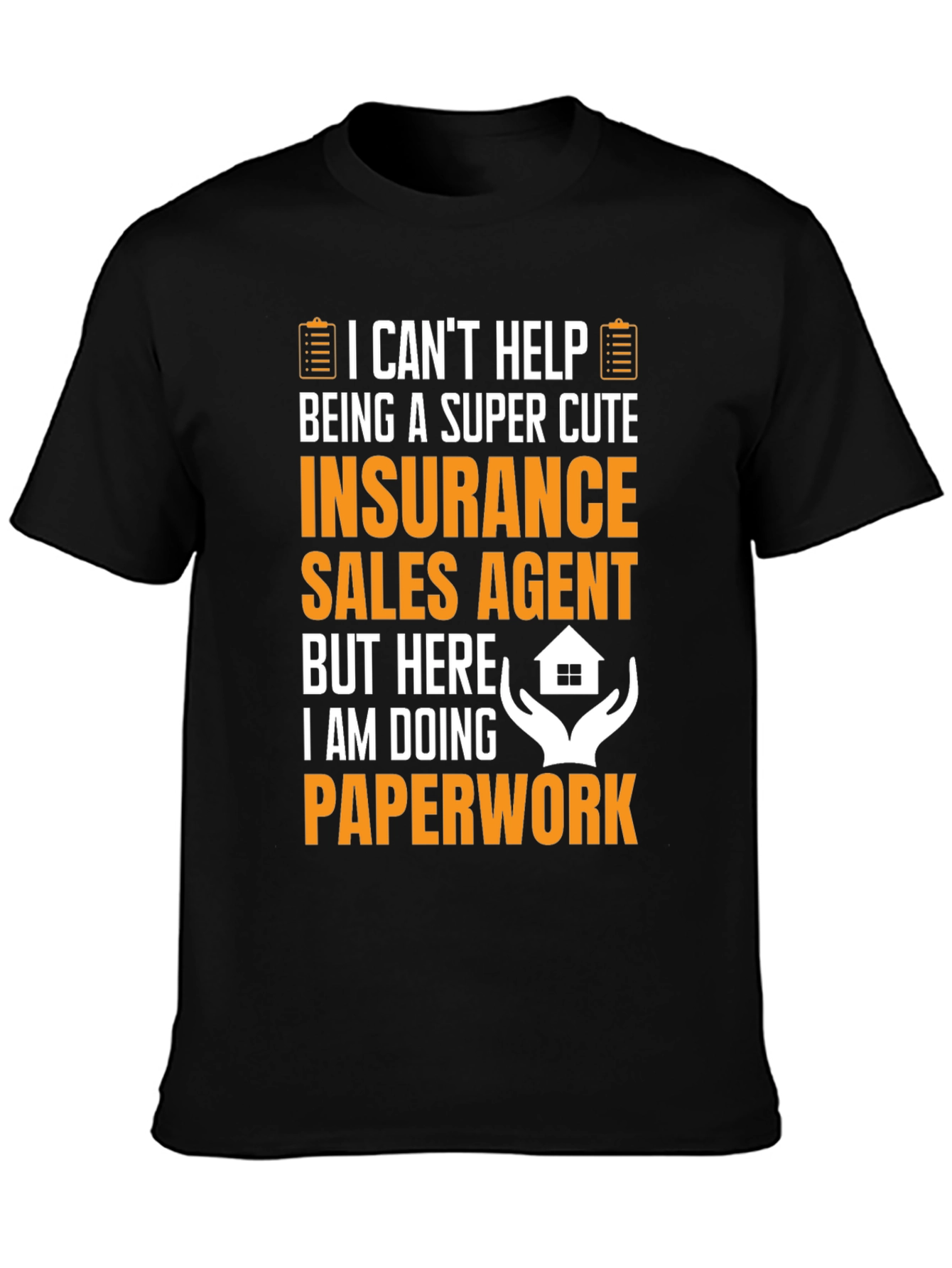 Funny Insurance Sales Agent T-Shirt