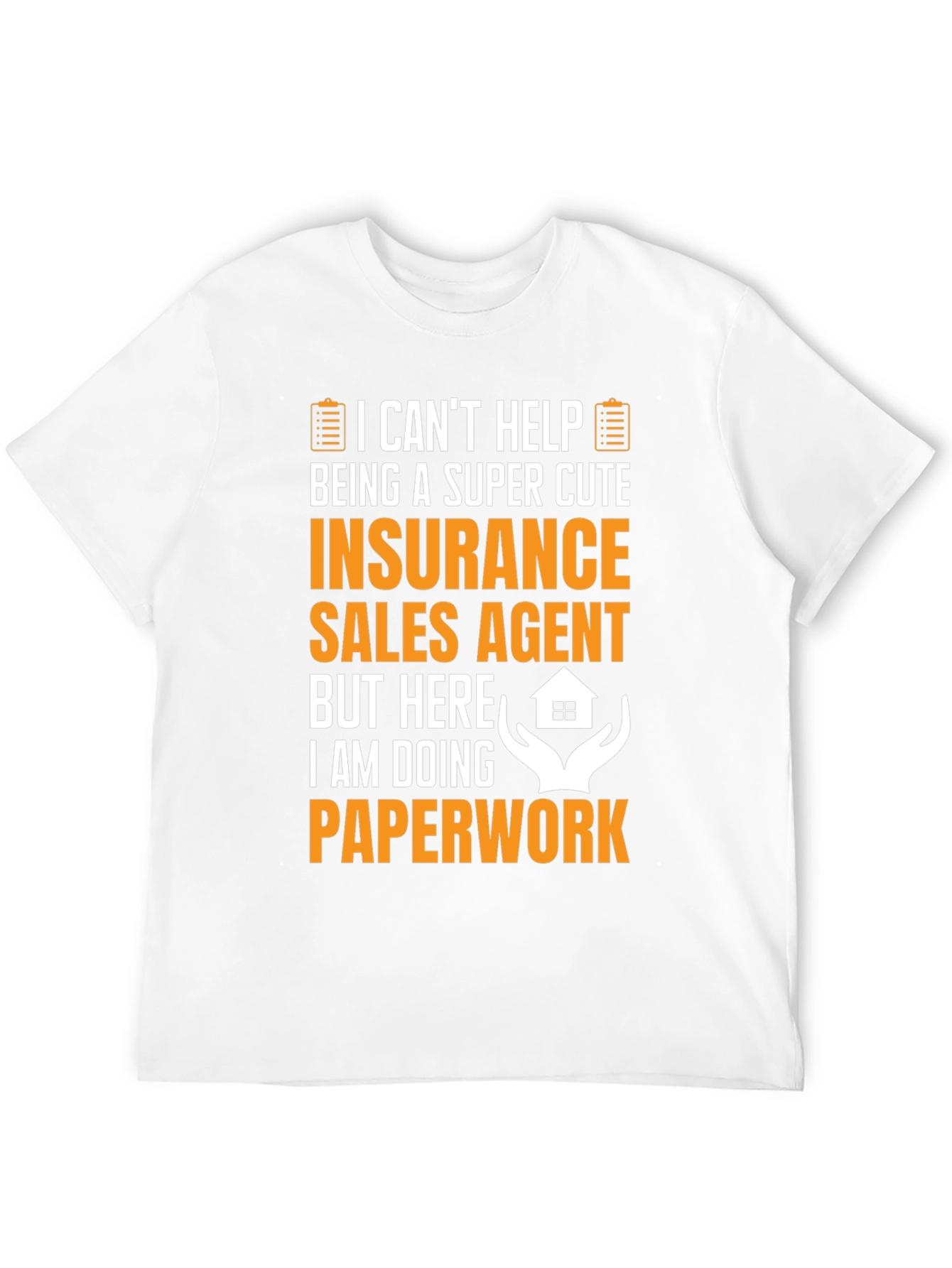 Funny Insurance Sales Agent T-Shirt
