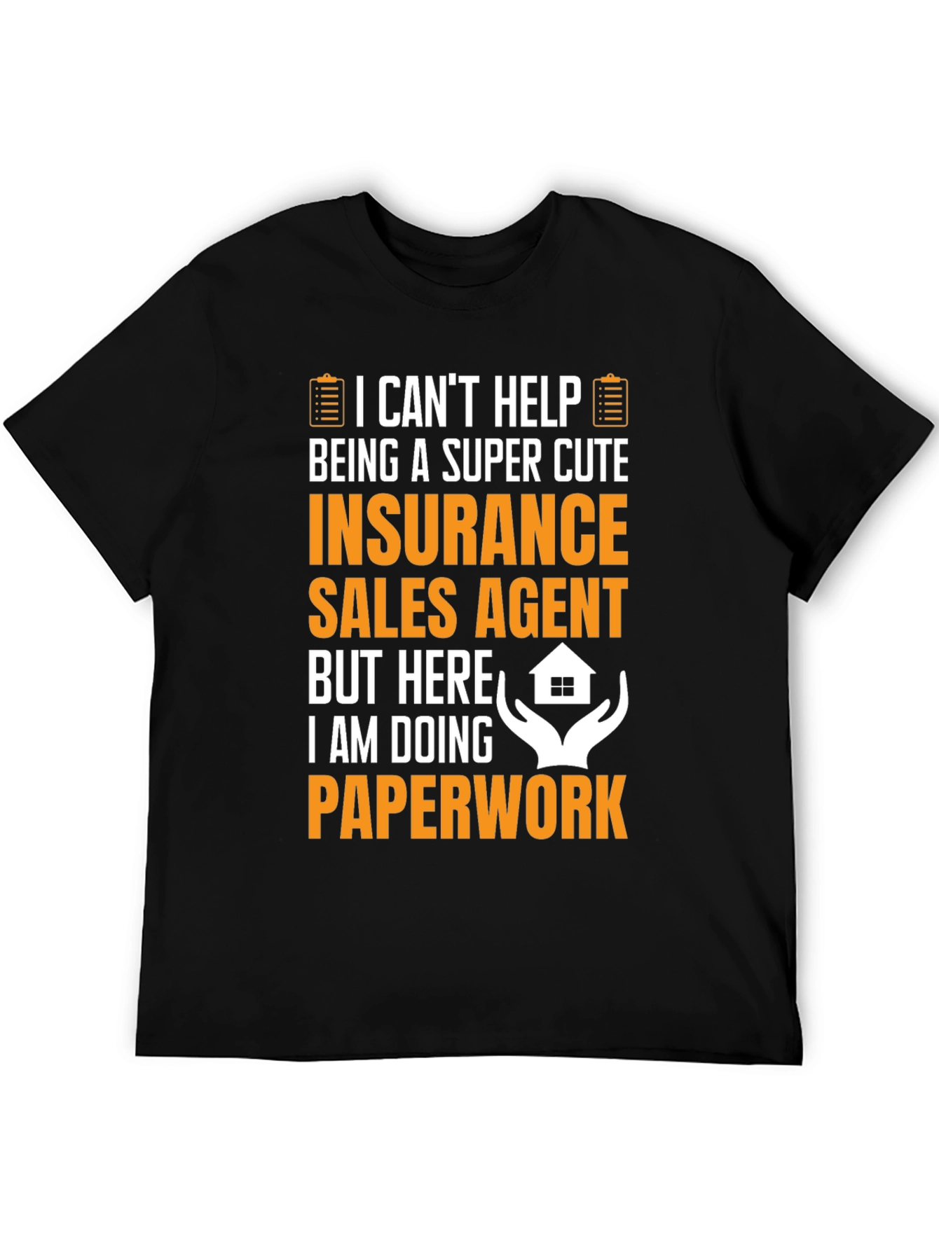 Funny Insurance Sales Agent T-Shirt