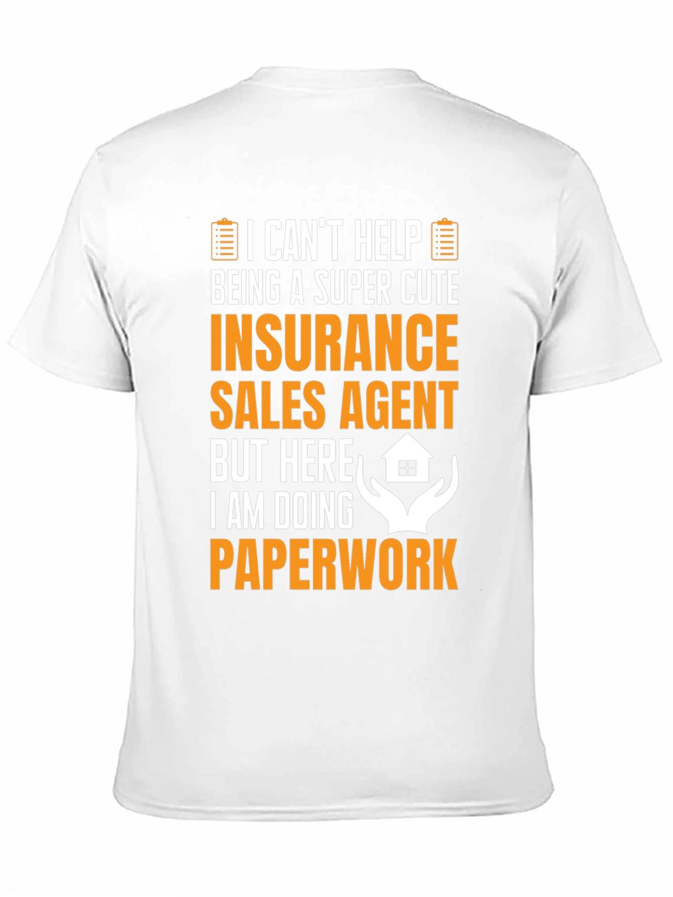 Funny Insurance Sales Agent T-Shirt