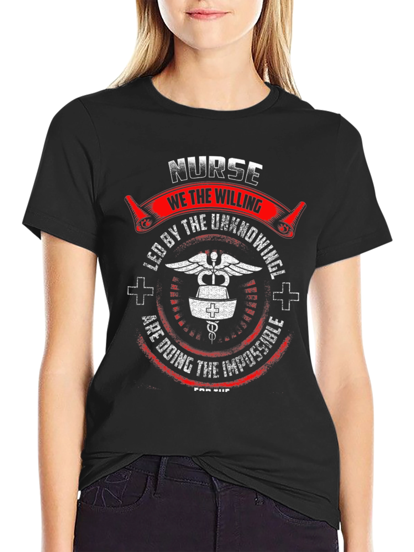 Nurse T-Shirt: Willing & Unknowing