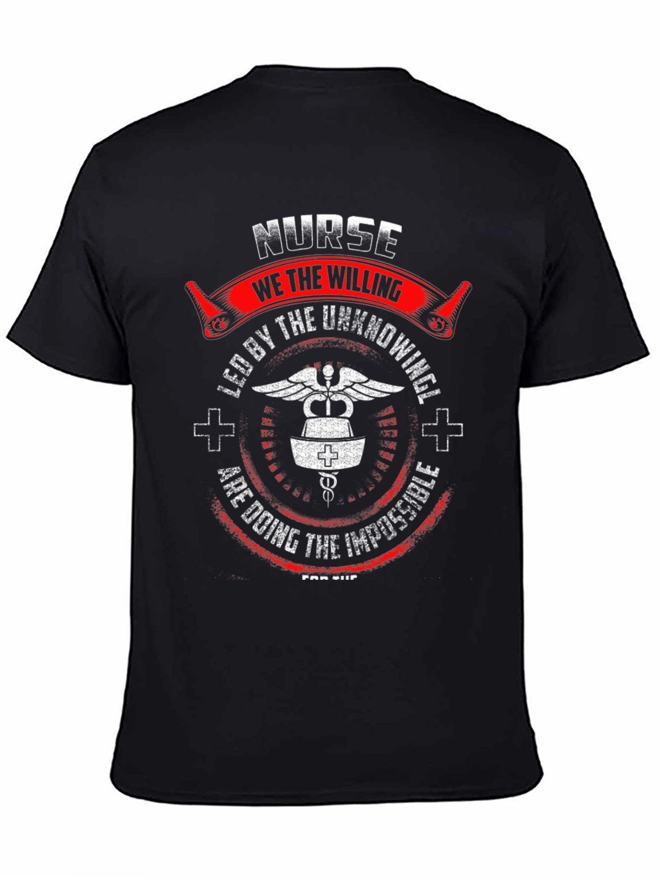 Nurse T-Shirt: Willing & Unknowing