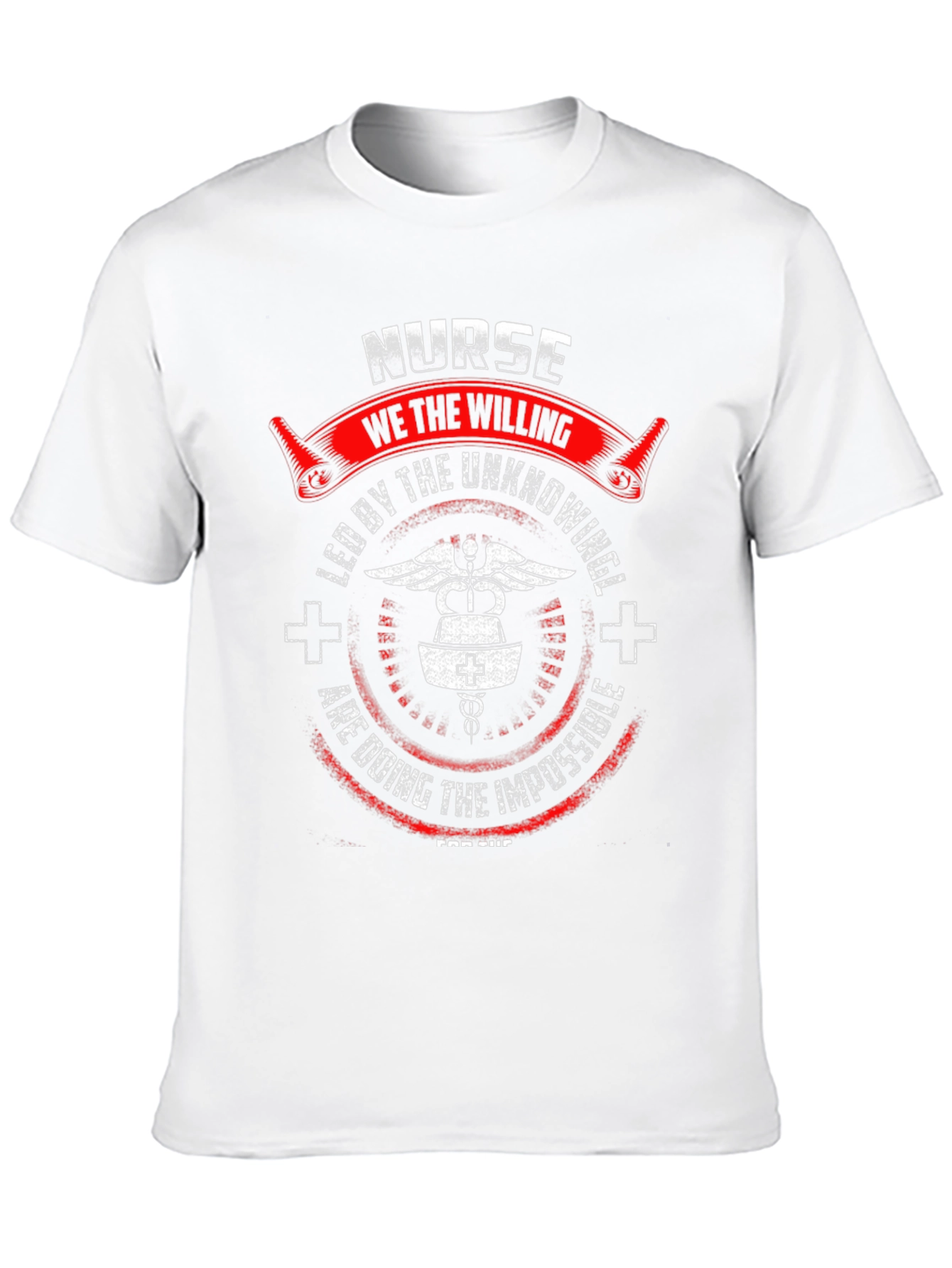 Nurse T-Shirt: Willing & Unknowing