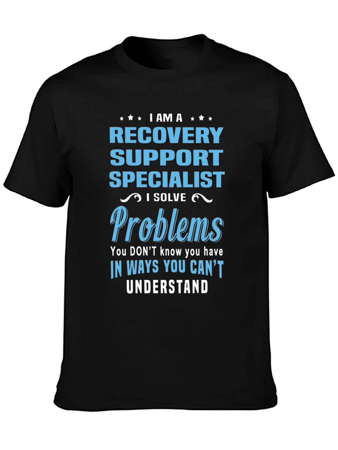 Recovery Support Specialist T-Shirt
