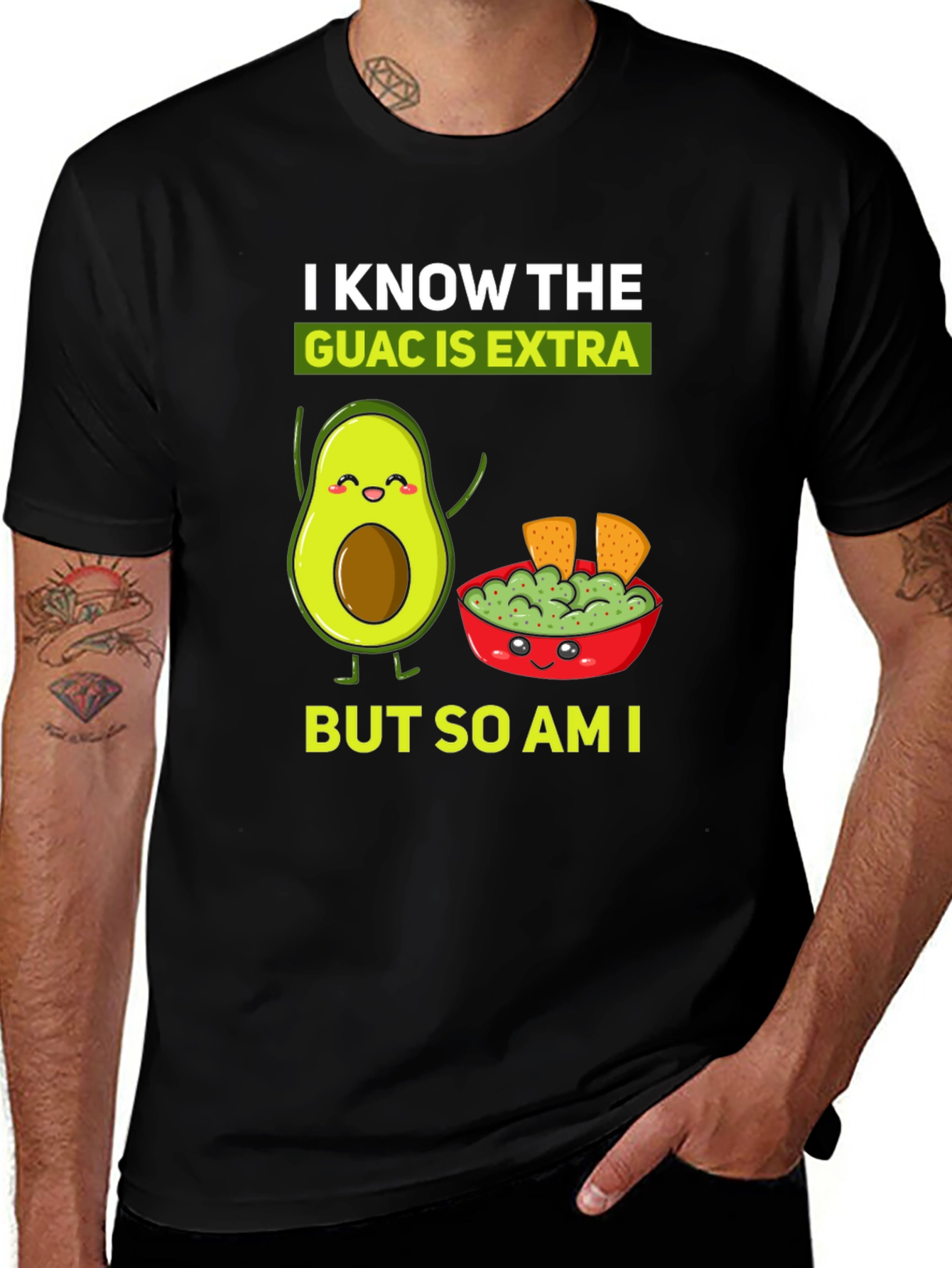 I Know The Guac is Extra Funny T-Shirt