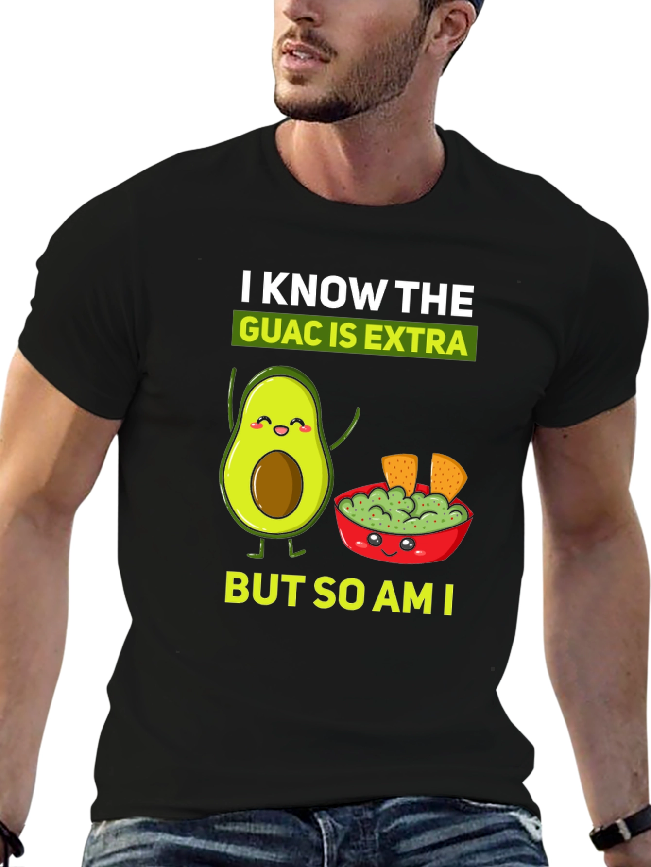 I Know The Guac is Extra Funny T-Shirt