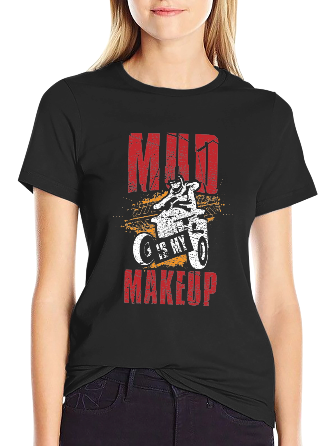 Mud Is My Makeup T-Shirt